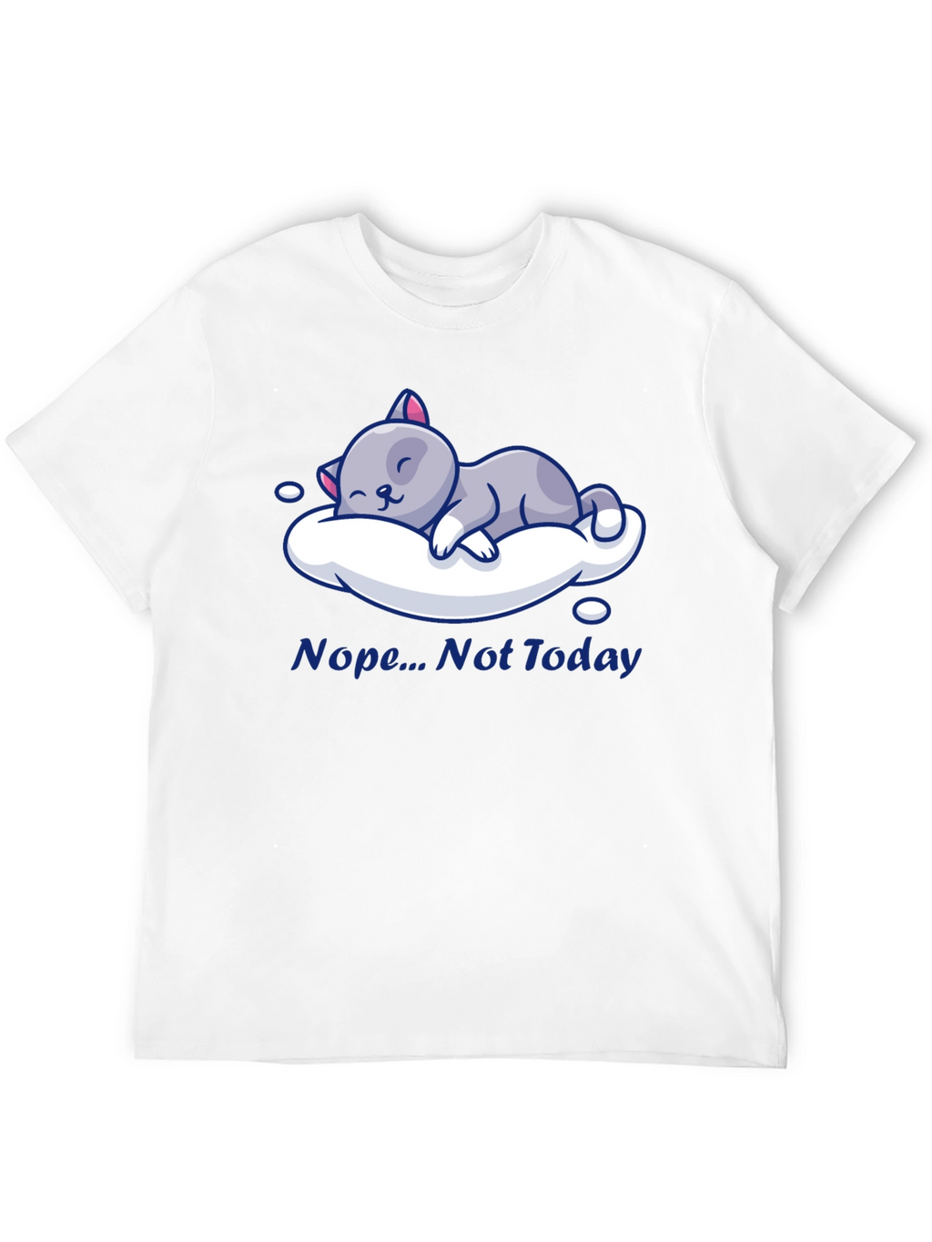 Nope Not Today Cat Nap T-Shirt