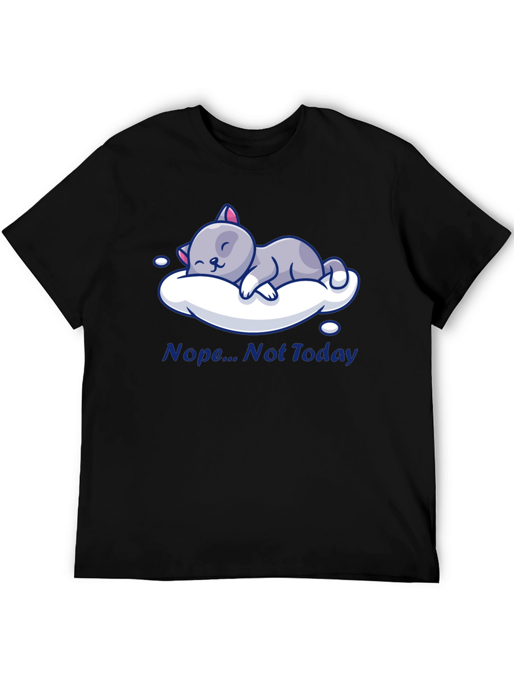 Nope Not Today Cat Nap T-Shirt