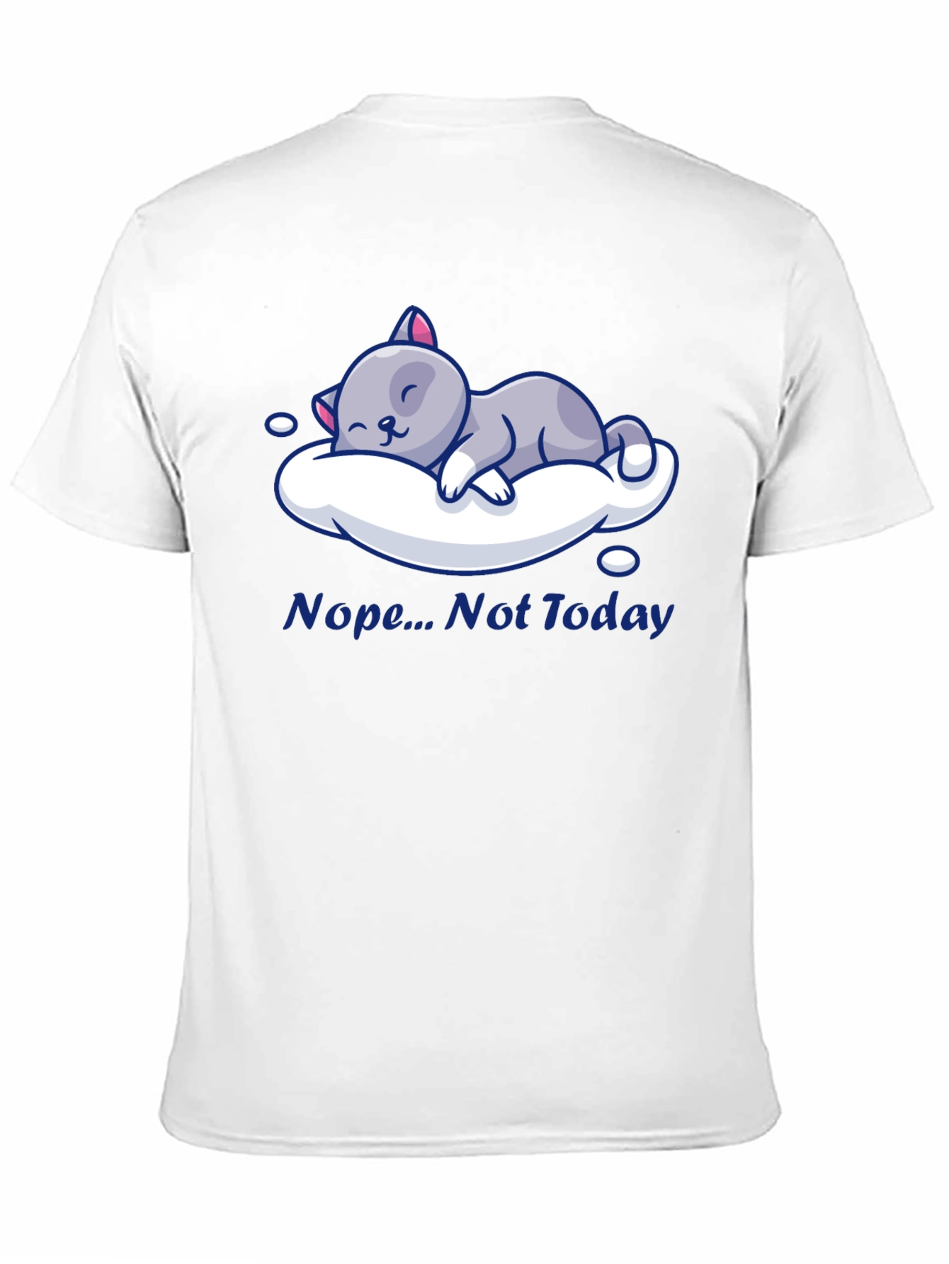 Nope Not Today Cat Nap T-Shirt