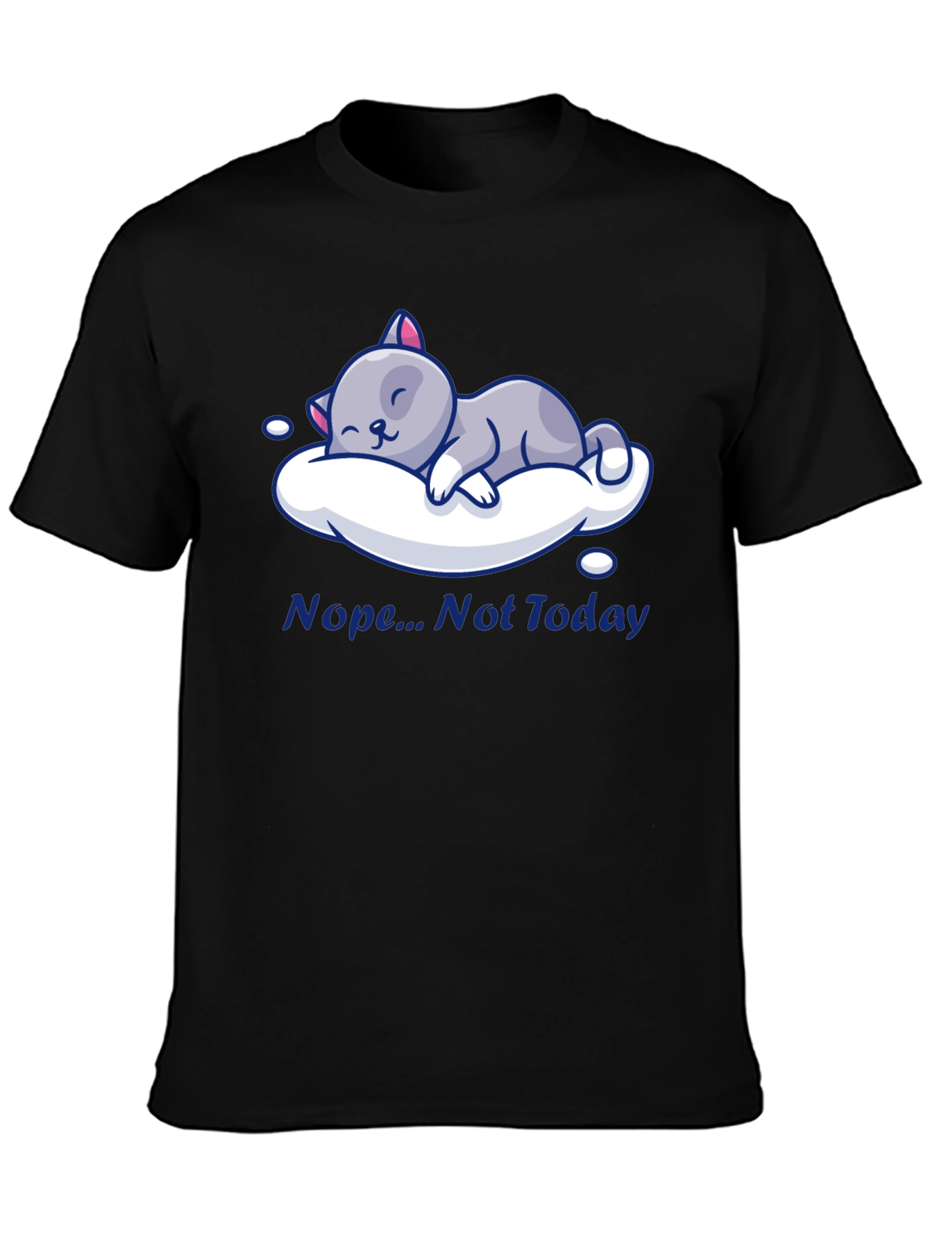 Nope Not Today Cat Nap T-Shirt