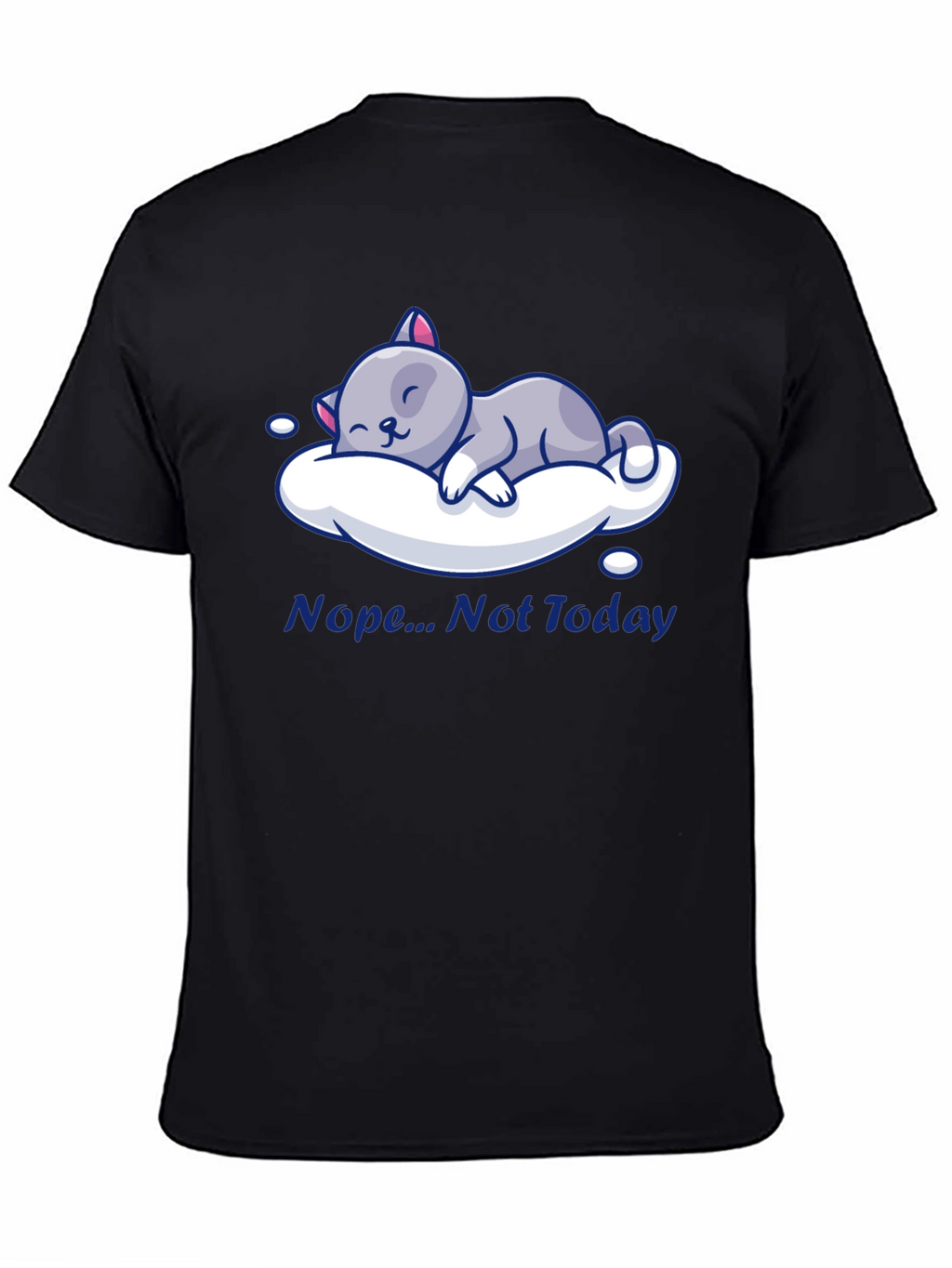 Nope Not Today Cat Nap T-Shirt