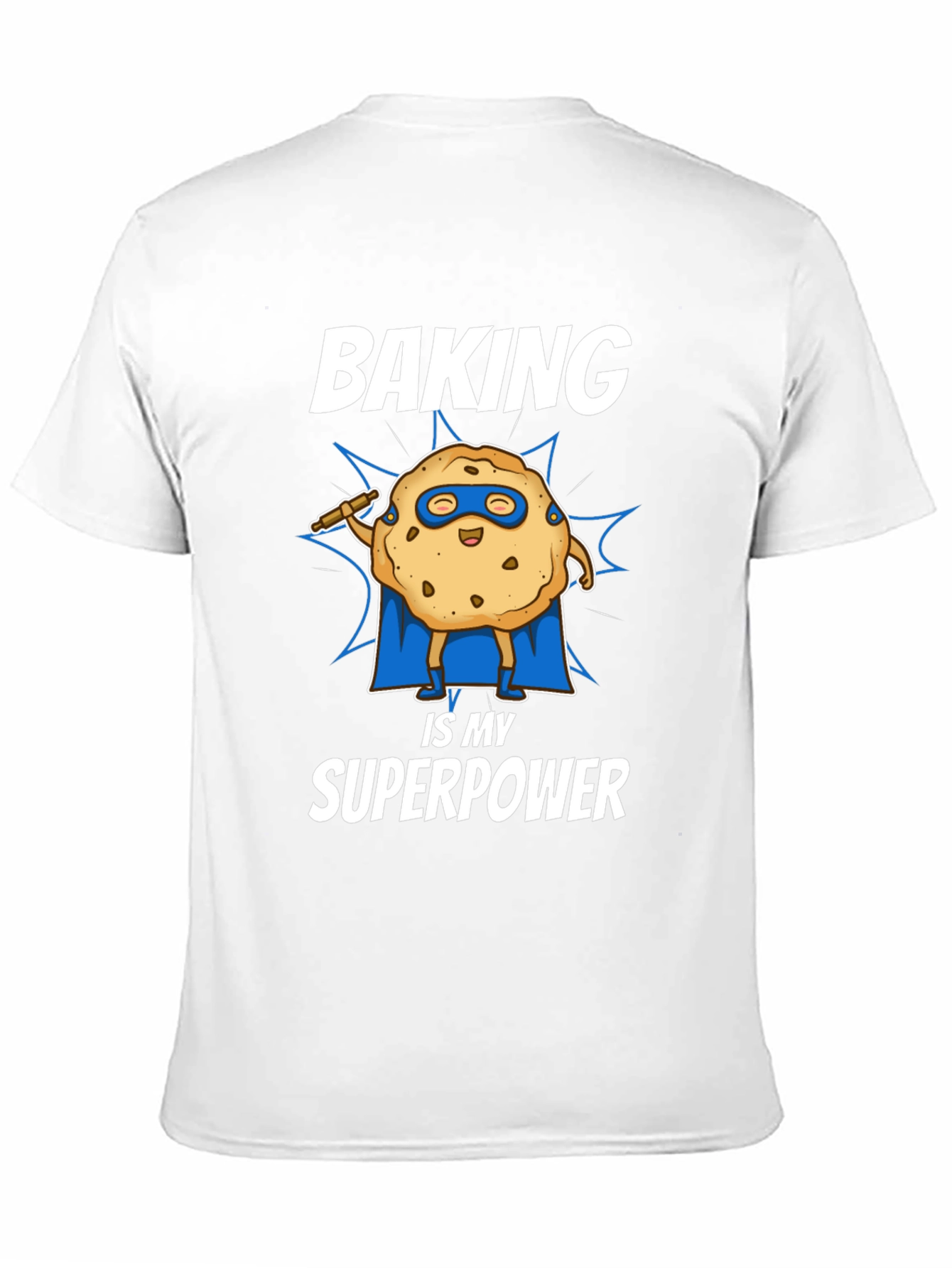 Baking is My Superpower T-Shirt