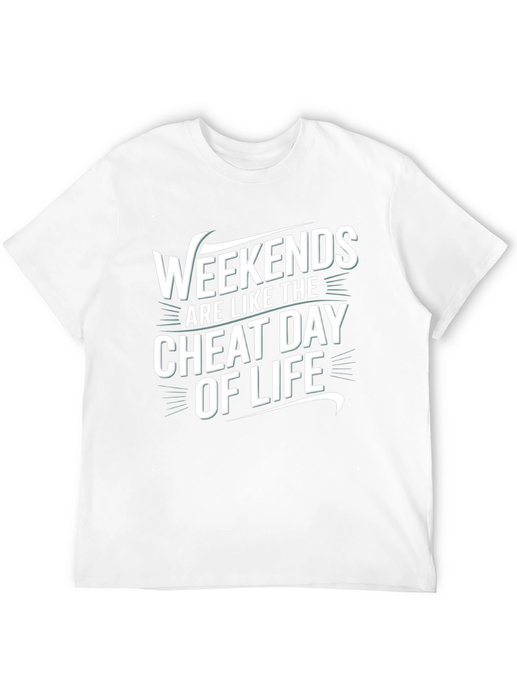 Weekends Cheat Day of Life Graphic Tee