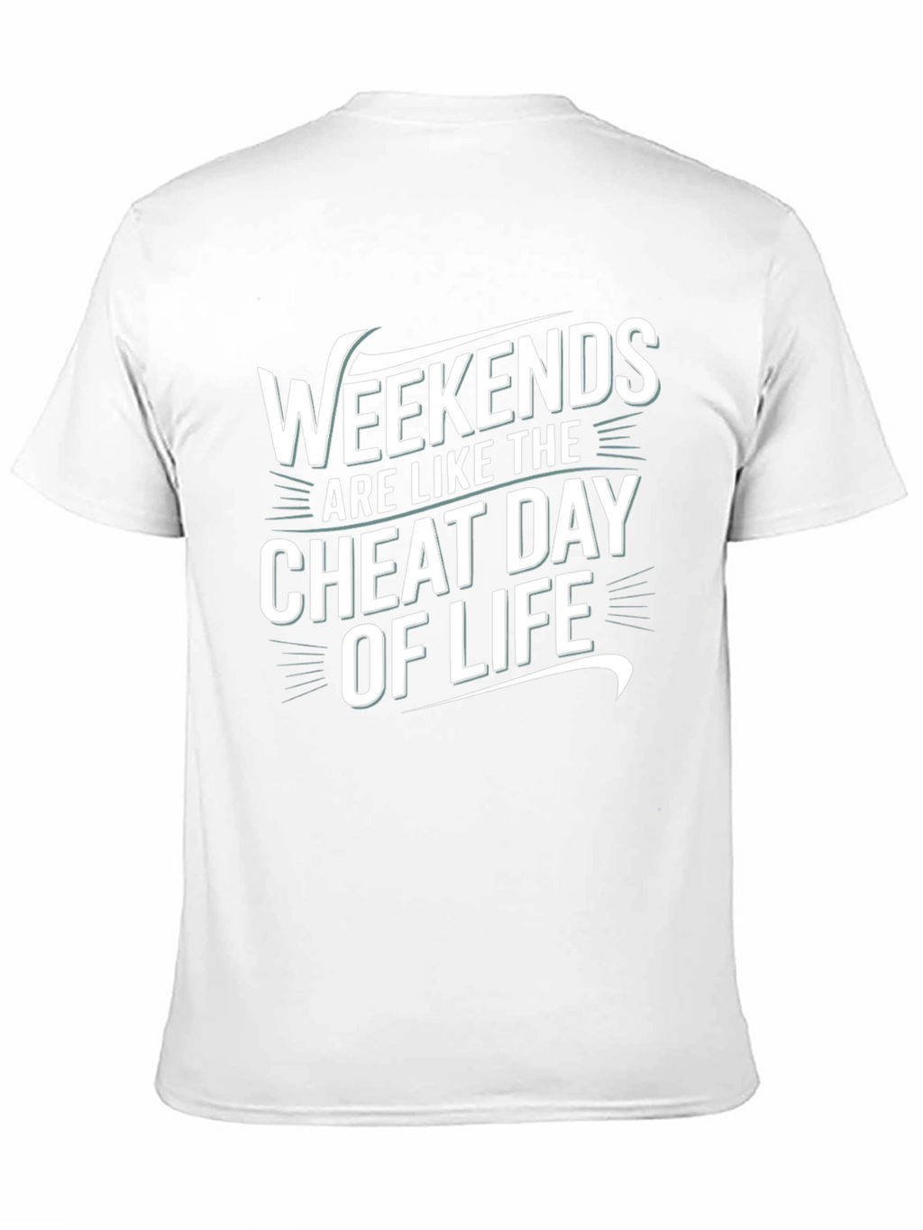 Weekends Cheat Day of Life Graphic Tee