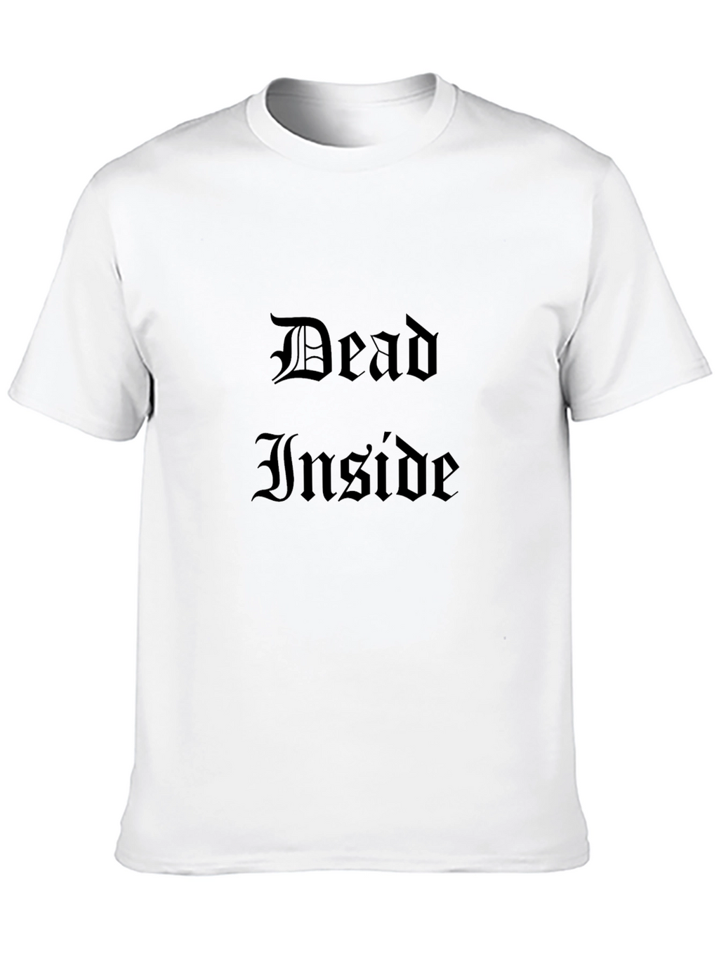 Dead Inside Gothic T-Shirt - Dark Humor Tee