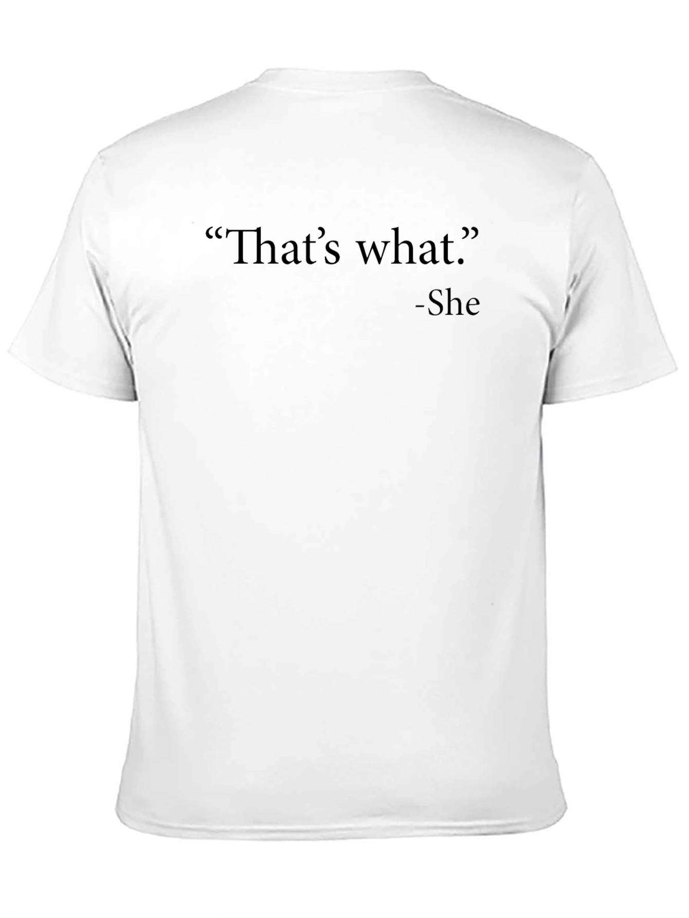 Thats What She Said Mens Black T-Shirt
