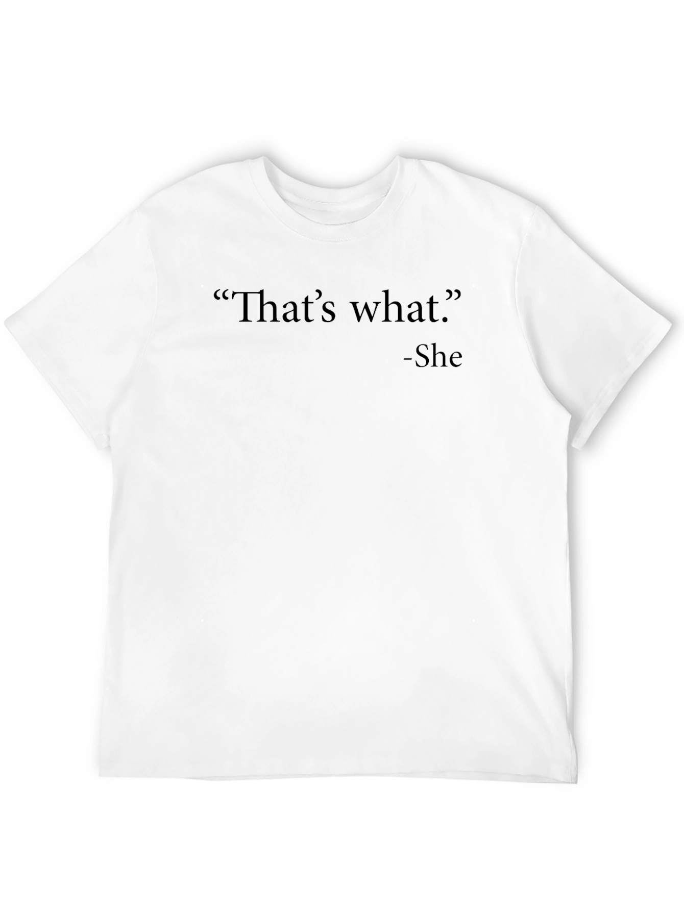 Thats What She Said Mens Black T-Shirt