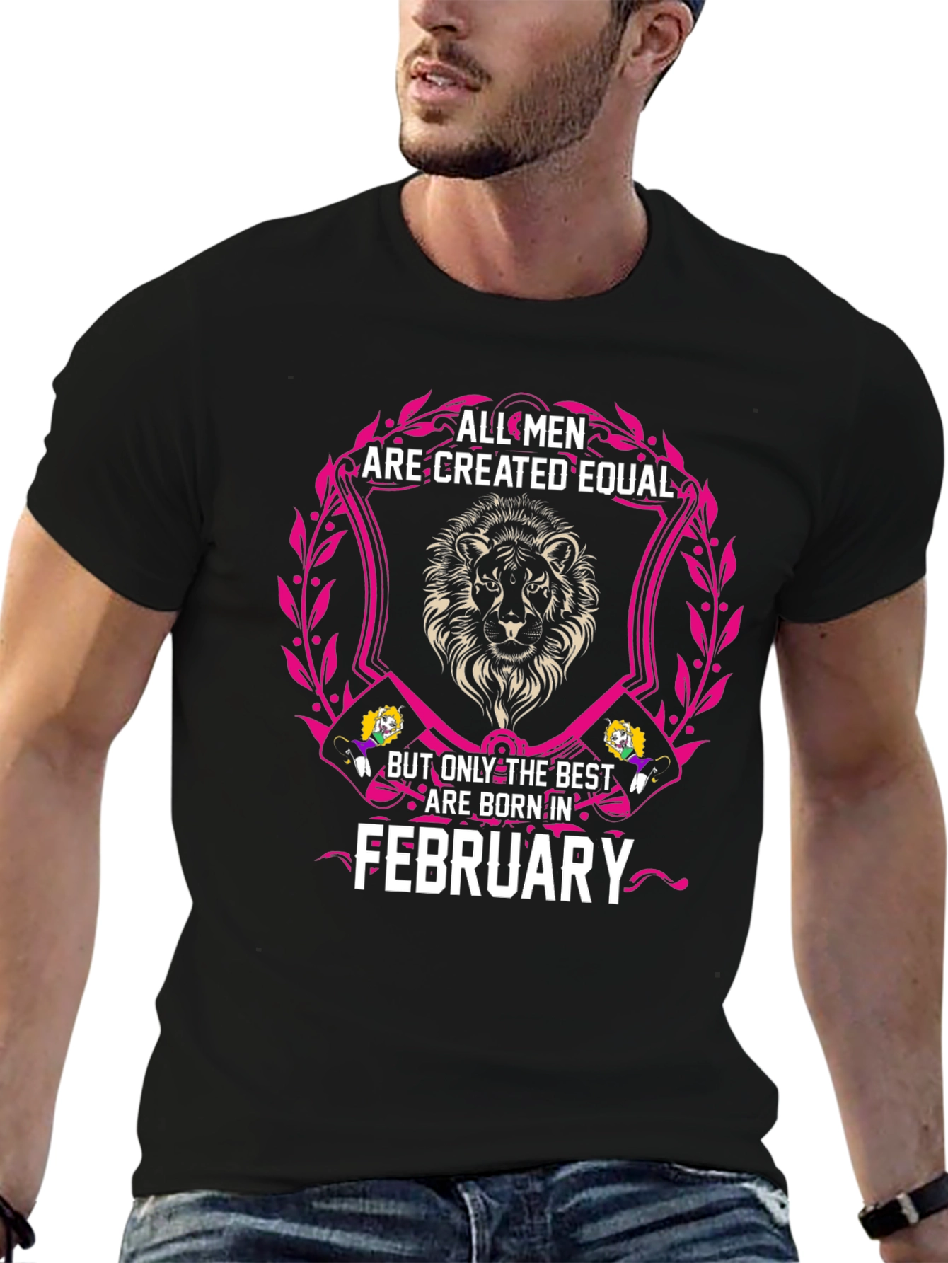 All Men Are Created Equal February Birthday T-Shirt