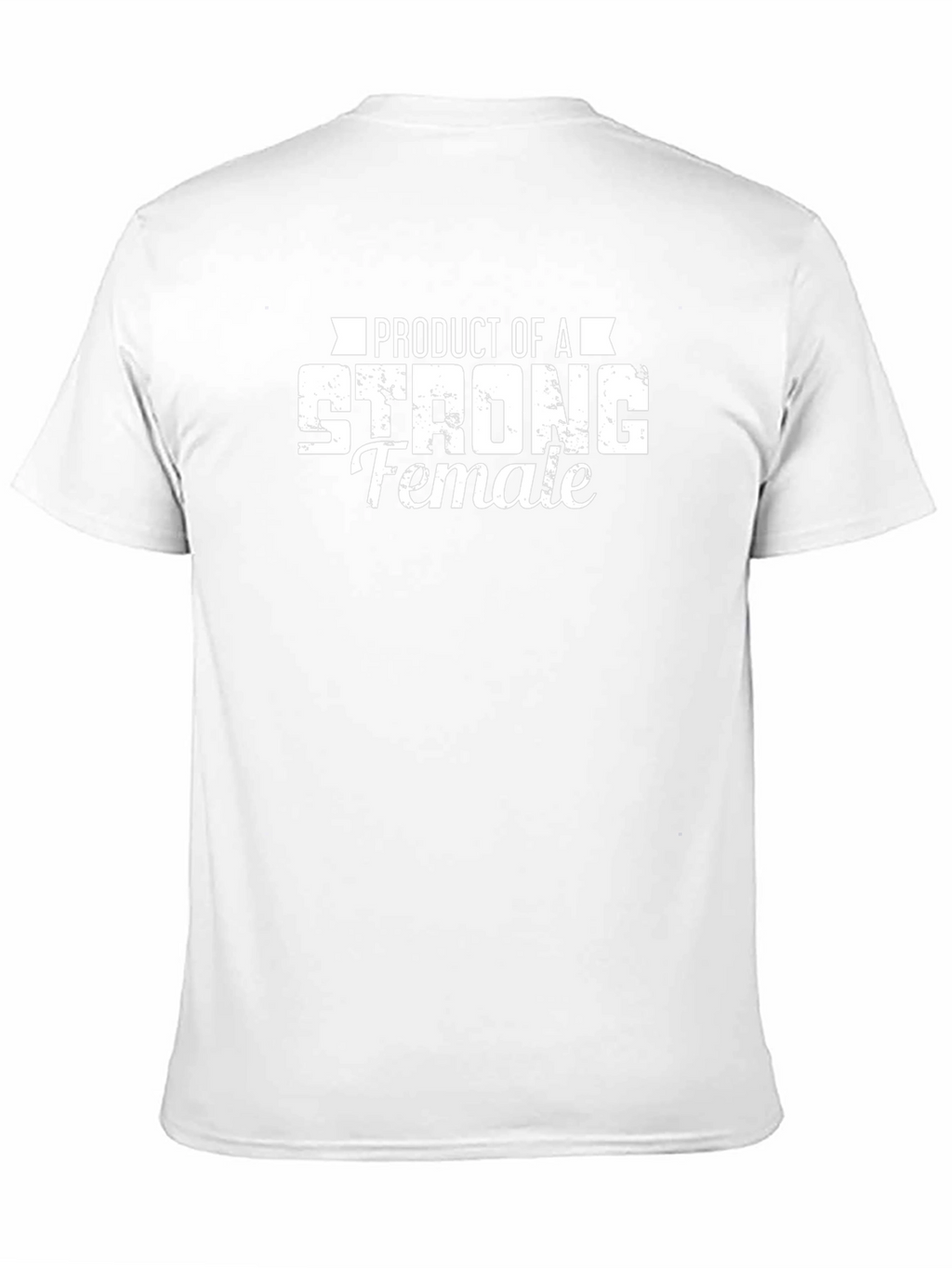 Product of a Strong Female T-Shirt