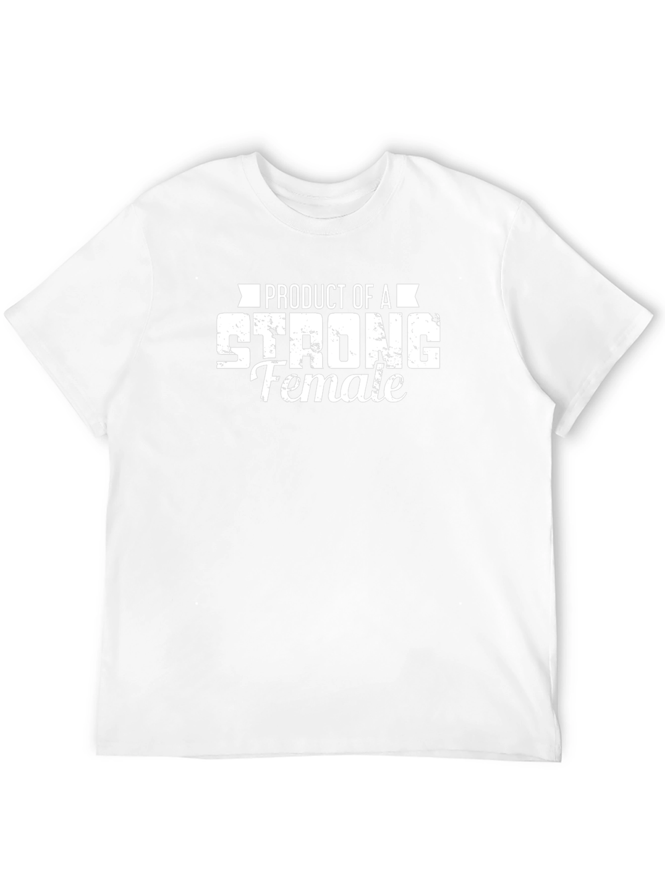 Product of a Strong Female T-Shirt