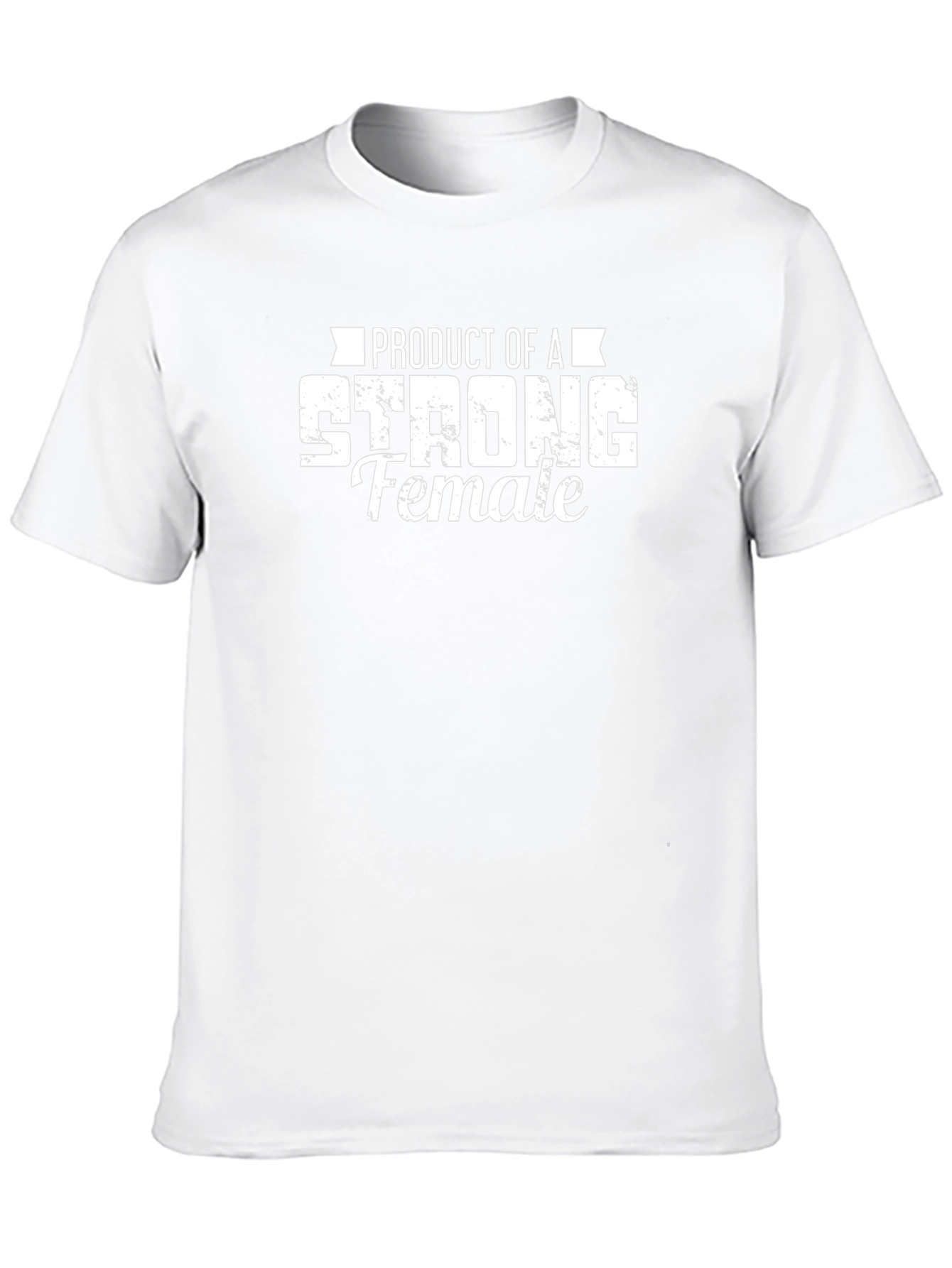 Product of a Strong Female T-Shirt