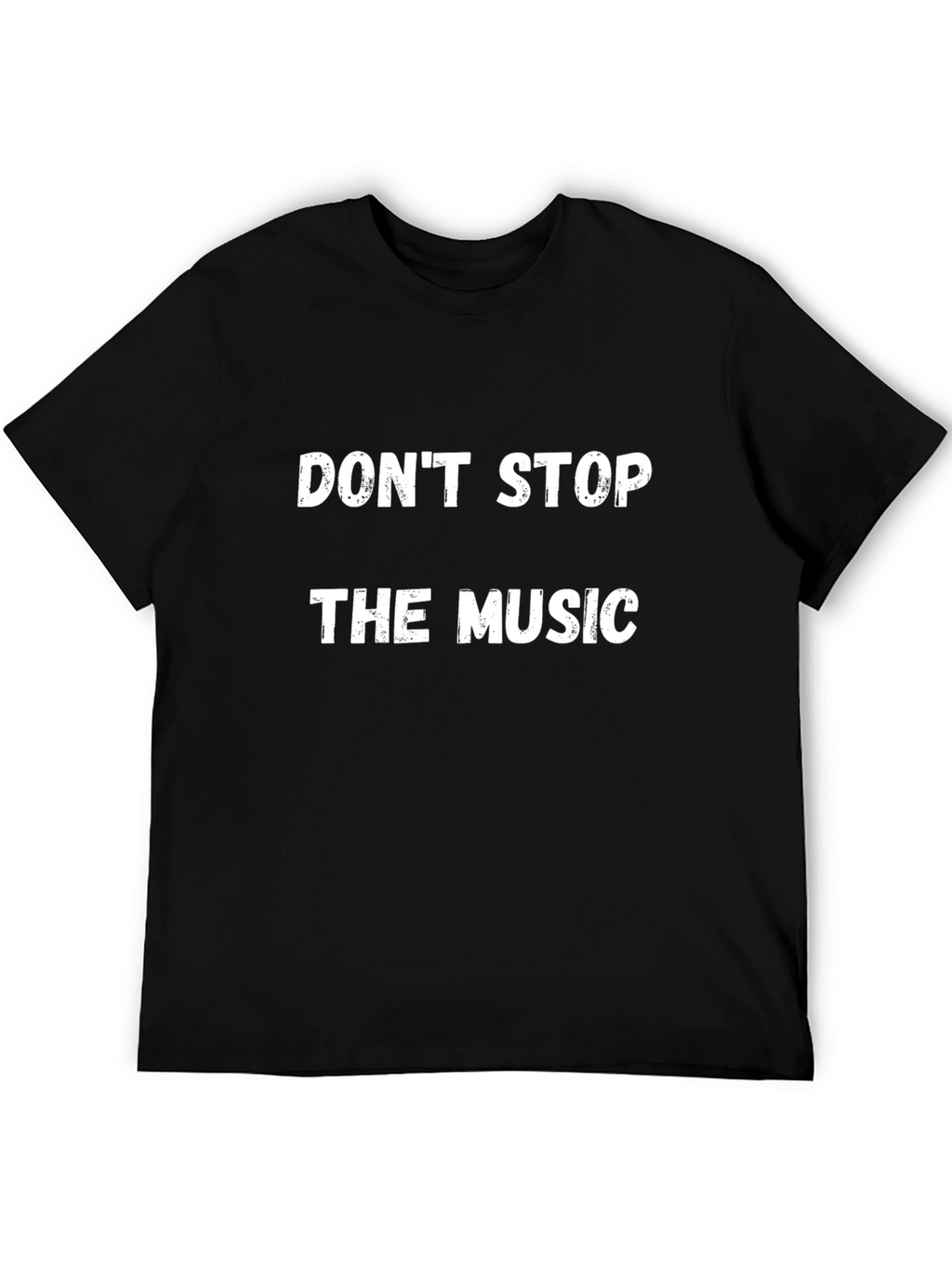 Dont Stop The Music T-Shirt
