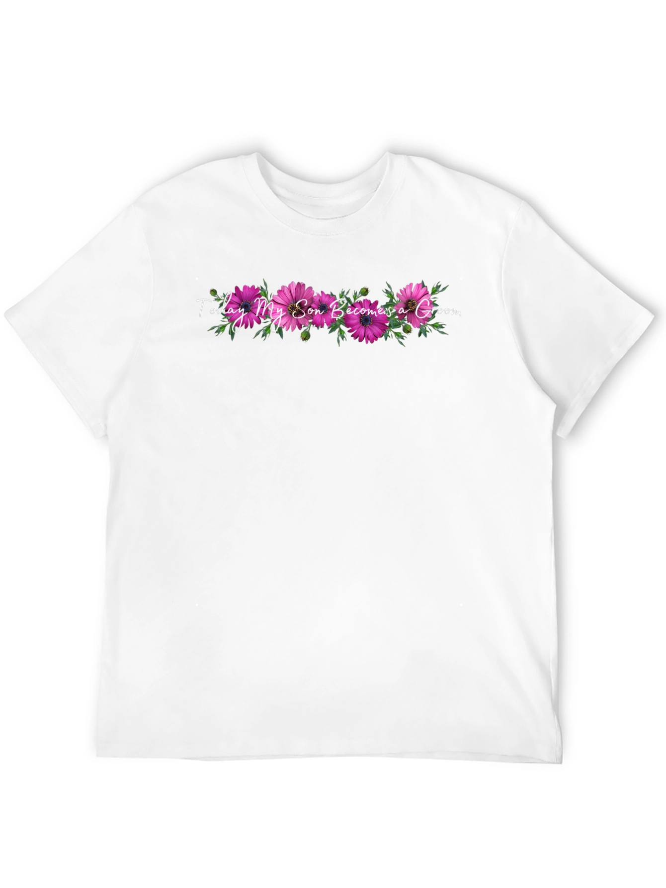 Today My Son Becomes a Groom Floral T-Shirt