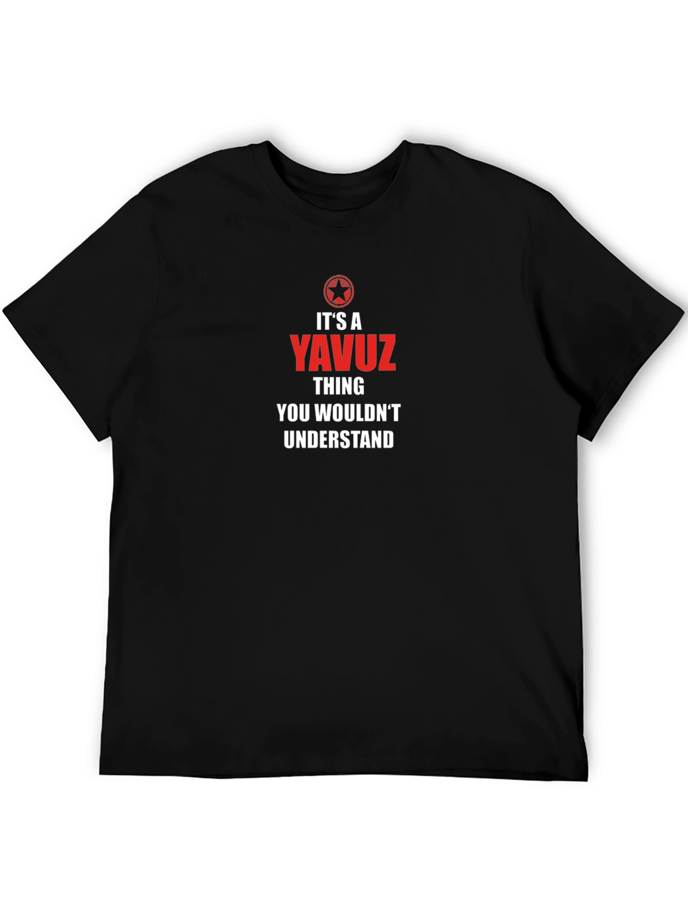 Its A Yavuz Thing T-Shirt