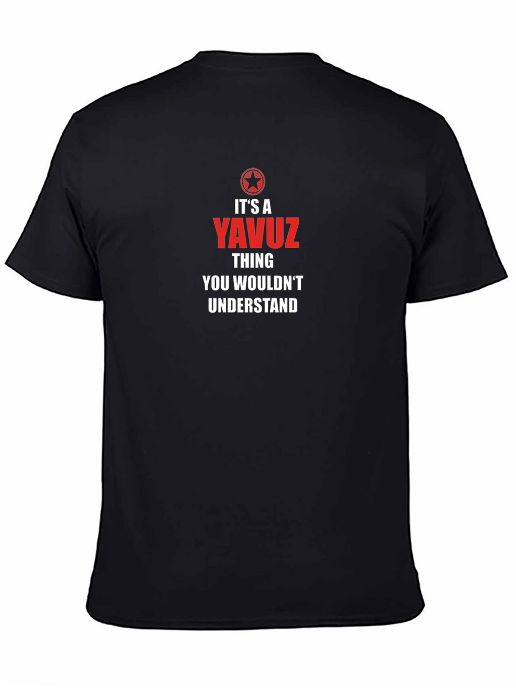 Its A Yavuz Thing T-Shirt