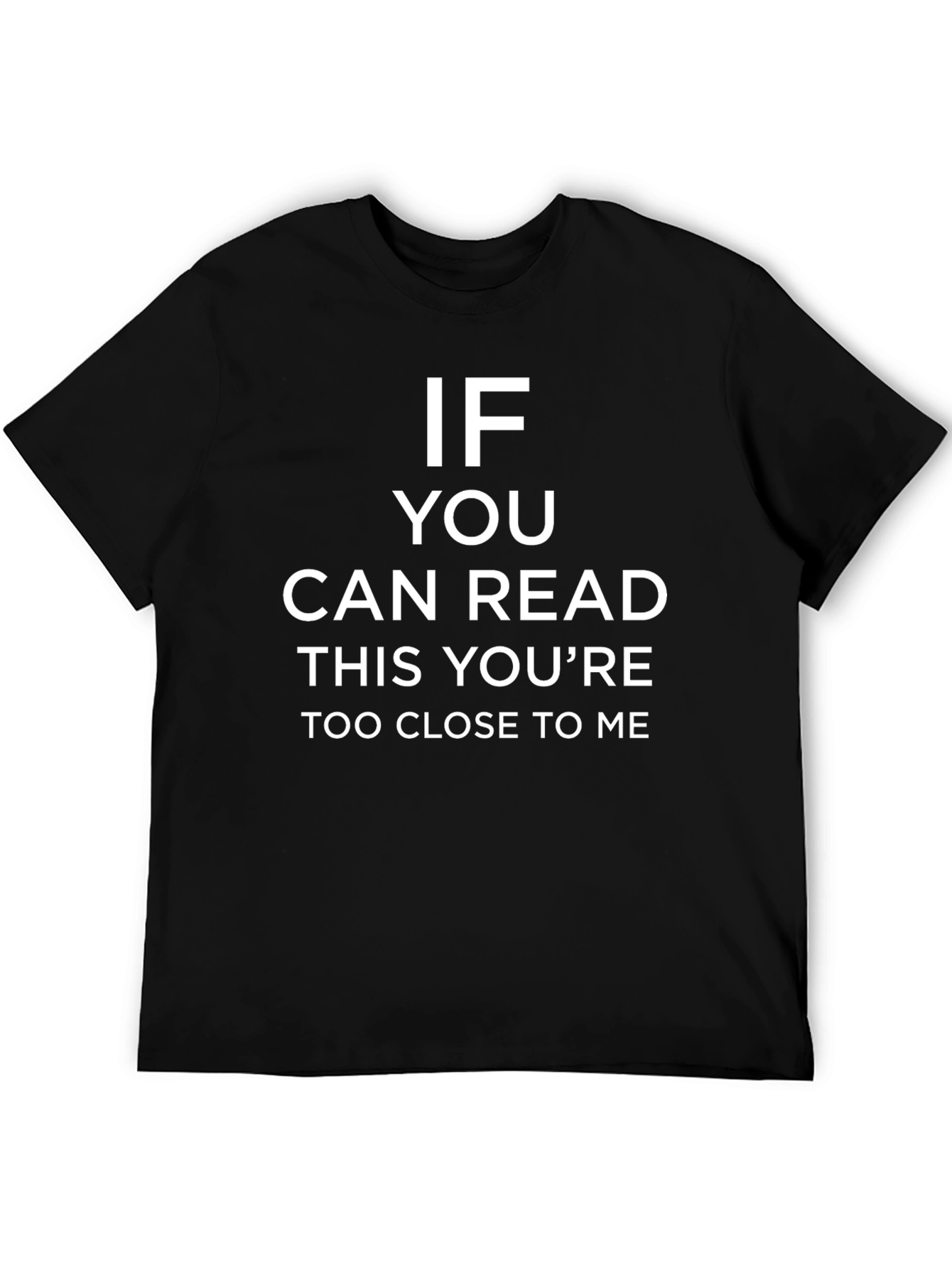 Funny Too Close Graphic Tee - Social Distance Humor Shirt