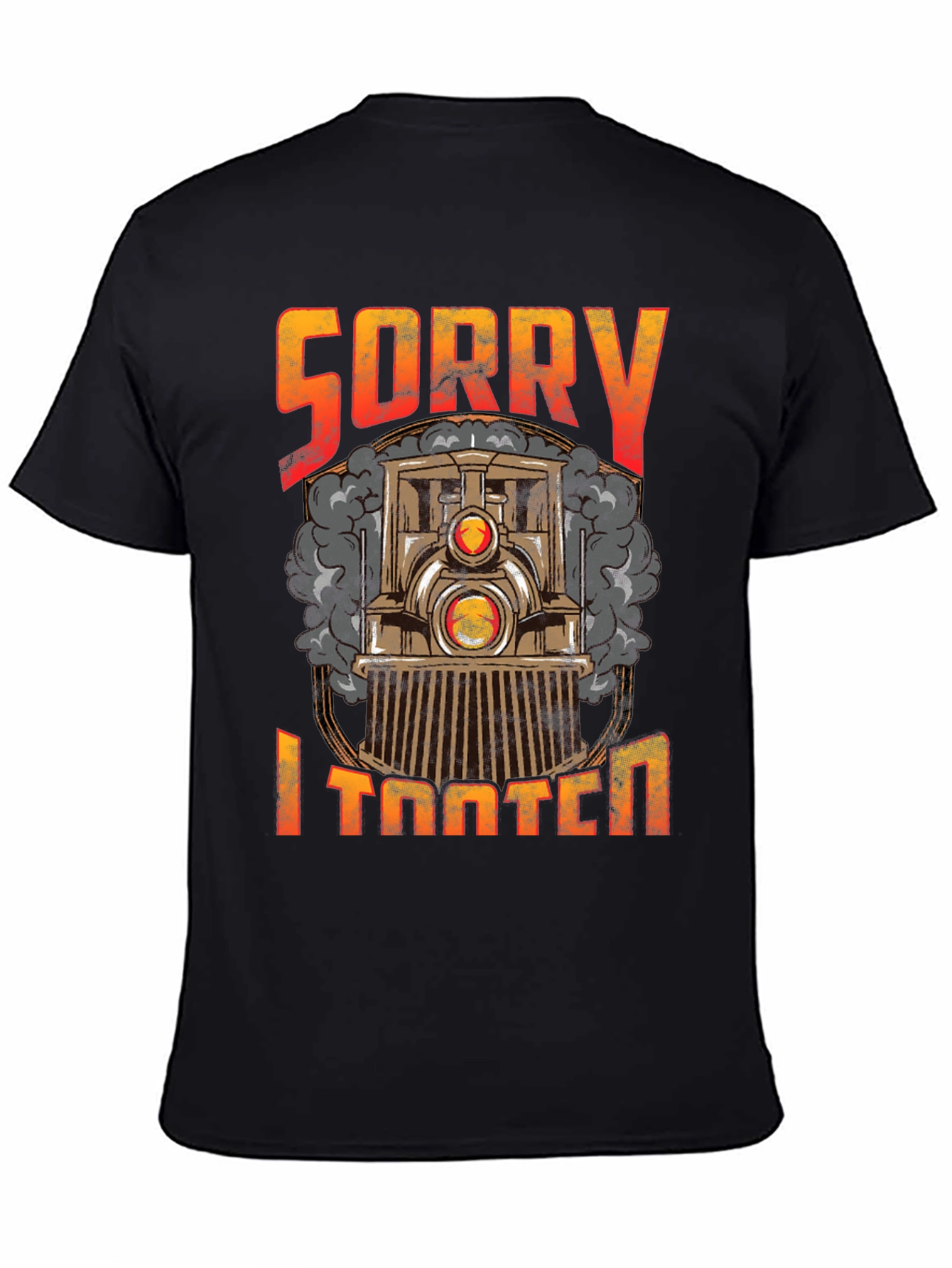 Sorry I Tooted Train Graphic Tee - Funny T-Shirt