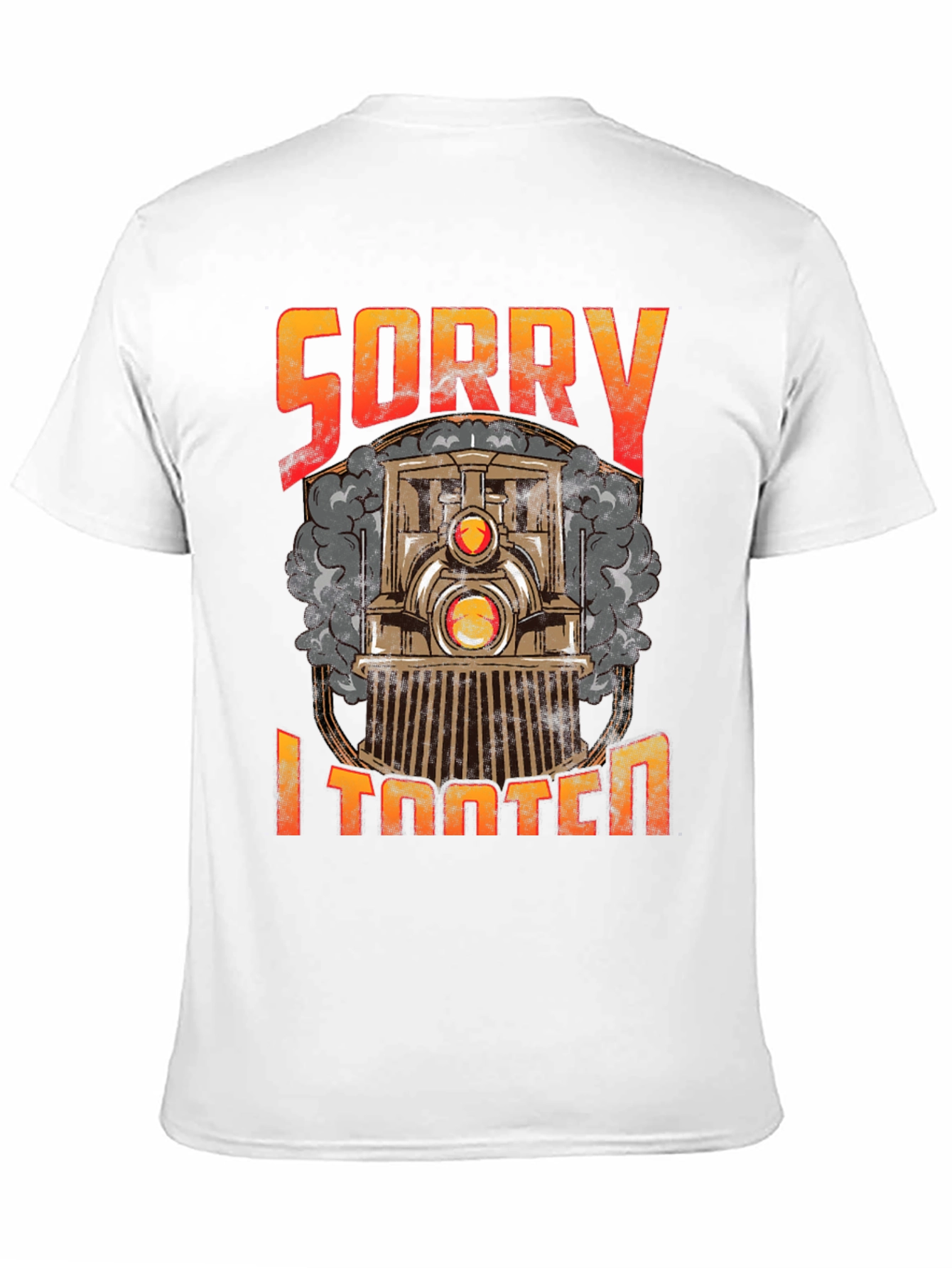 Sorry I Tooted Train Graphic Tee - Funny T-Shirt