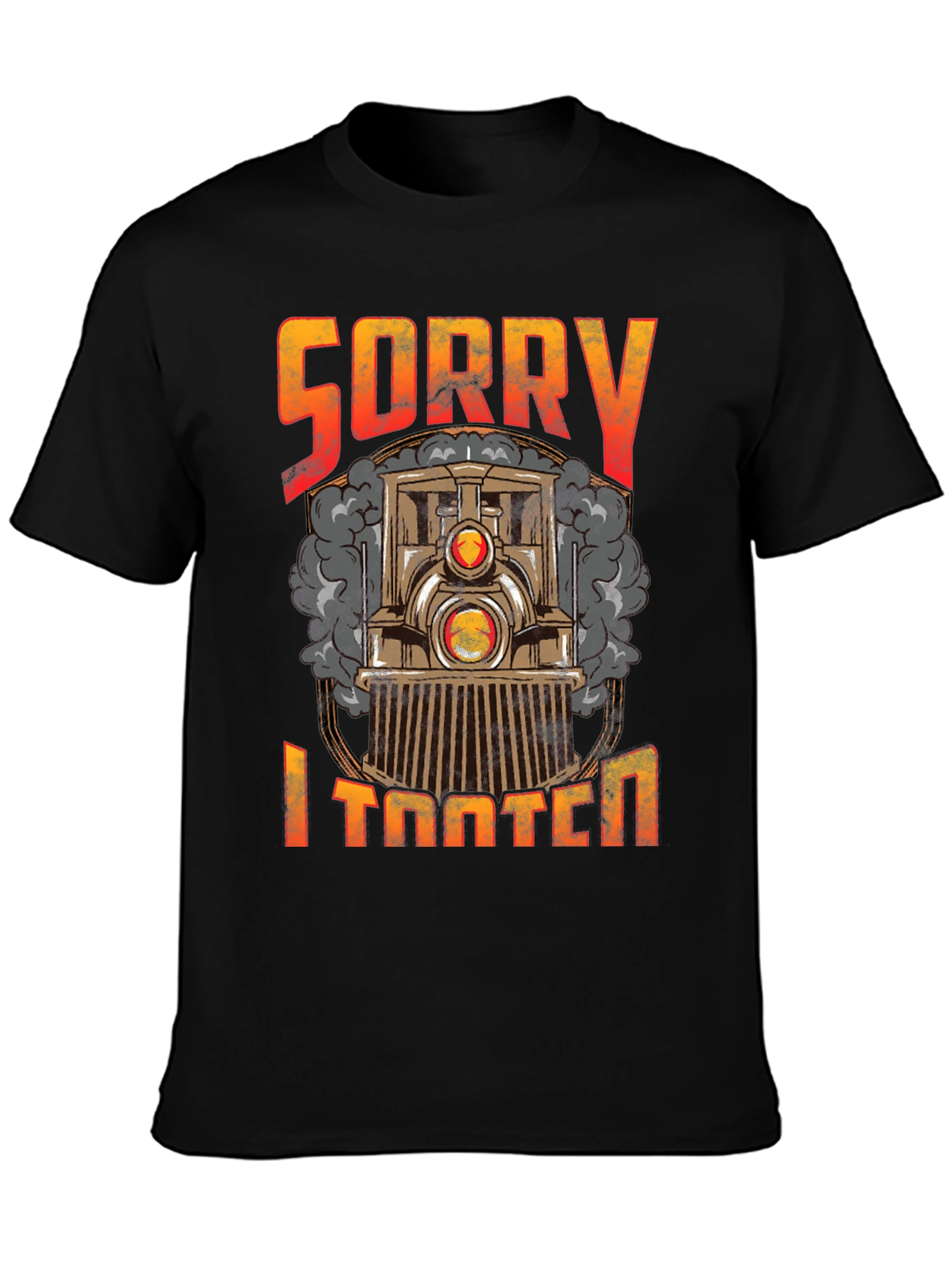 Sorry I Tooted Train Graphic Tee - Funny T-Shirt