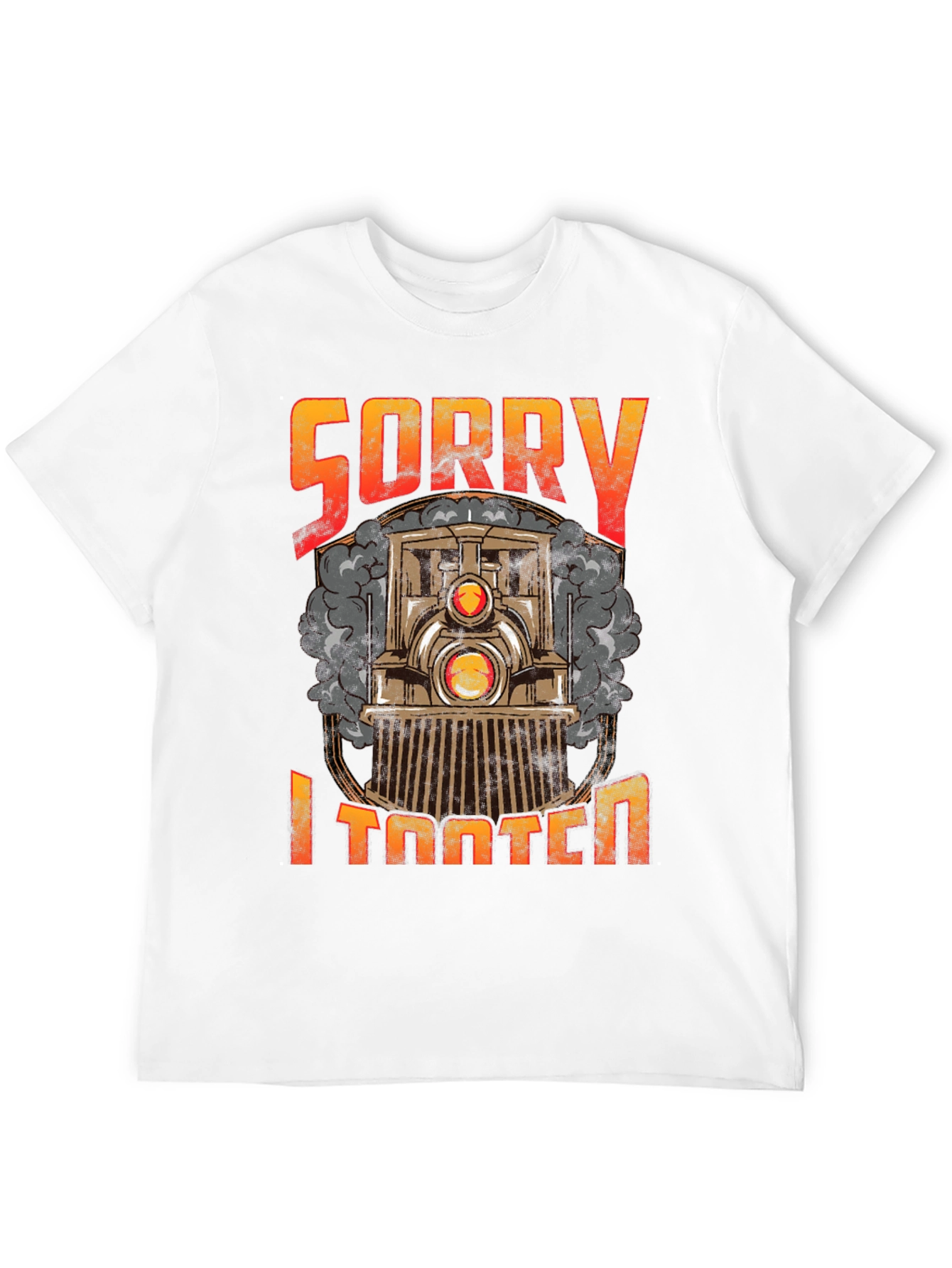 Sorry I Tooted Train Graphic Tee - Funny T-Shirt