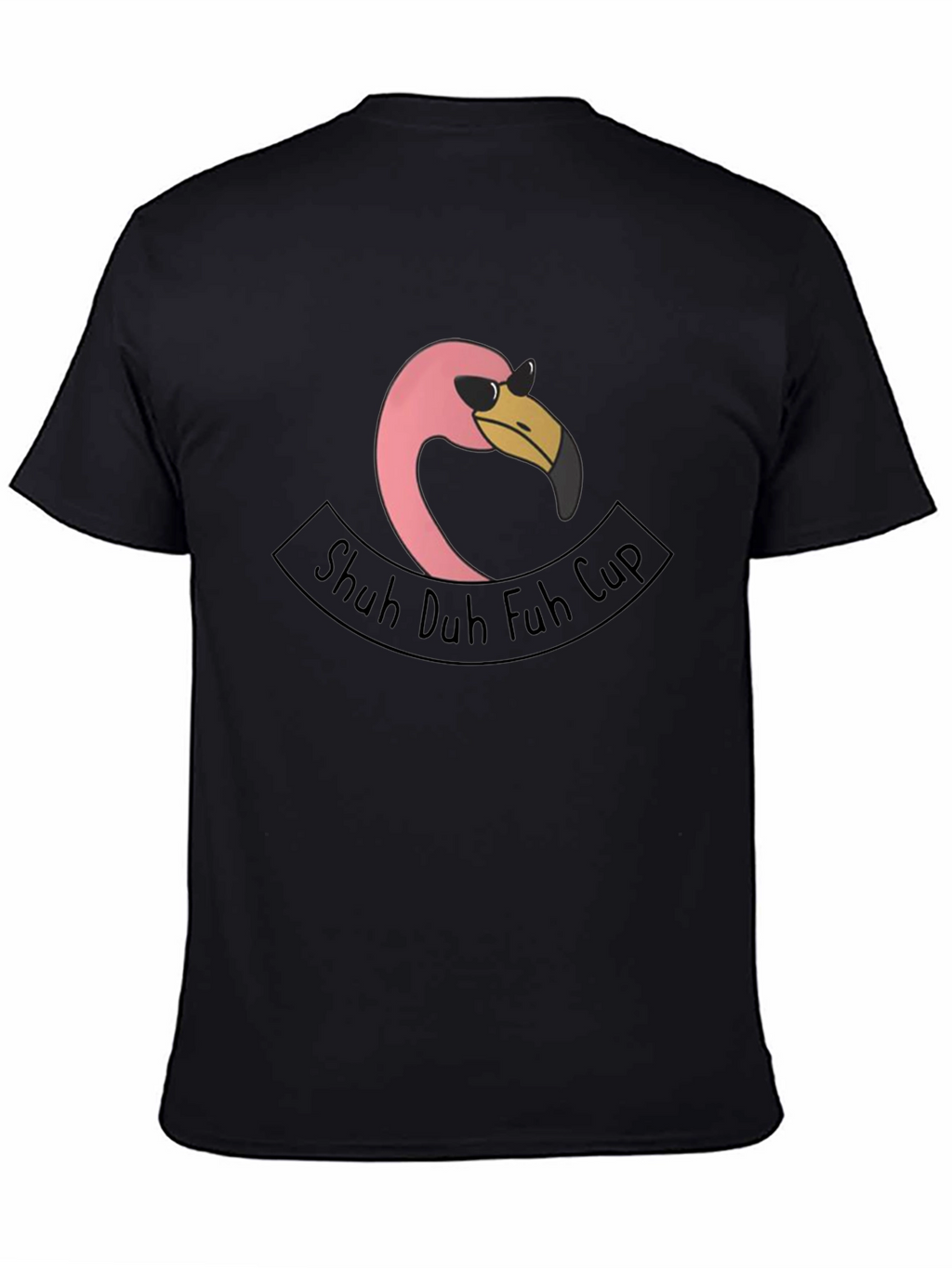 Shuh Duh Fuh Cup Flamingo T-Shirt