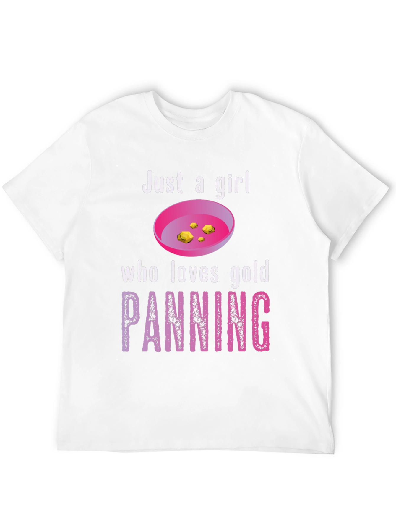 Just a Girl Who Loves Gold Panning T-Shirt