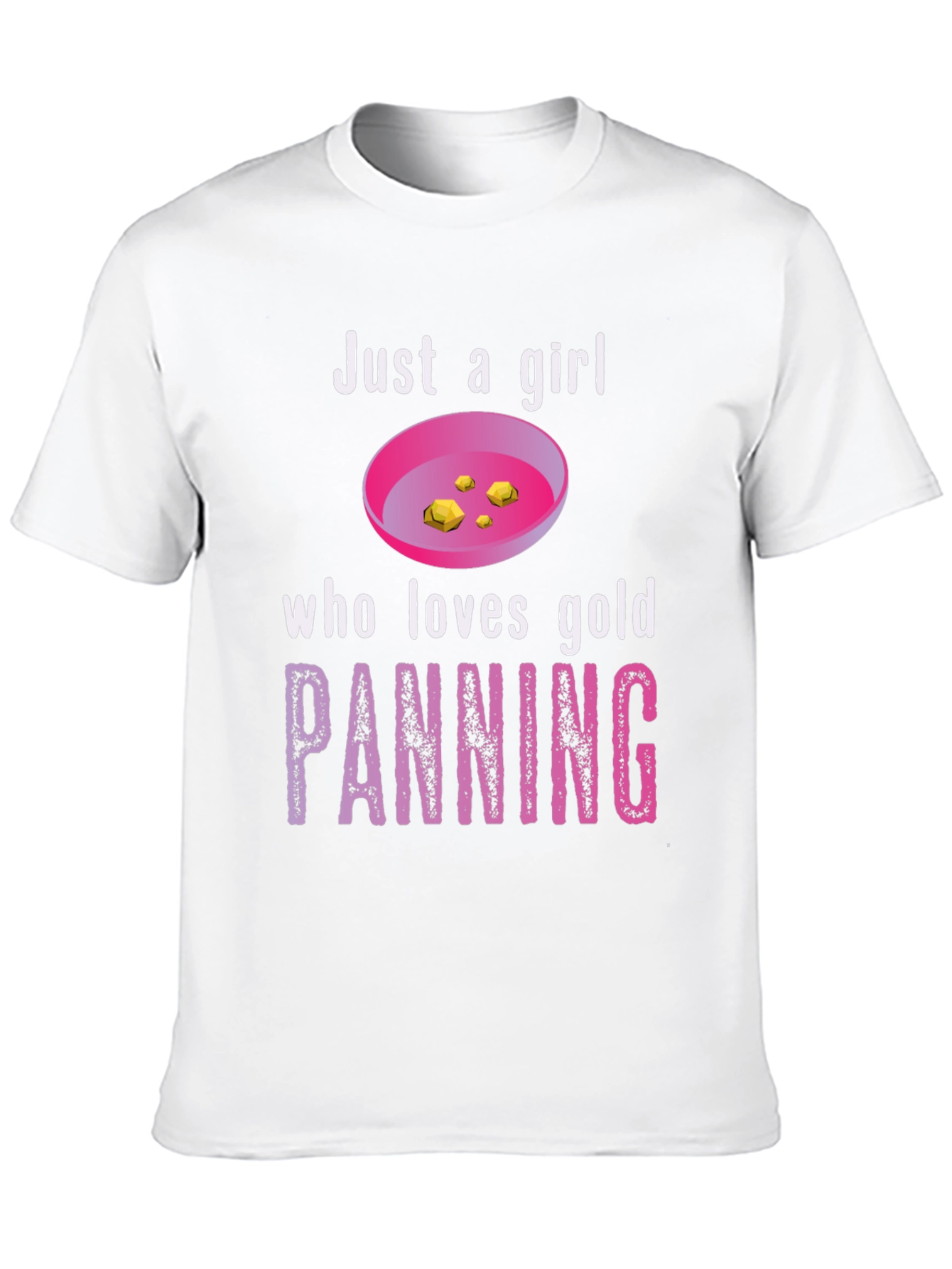 Just a Girl Who Loves Gold Panning T-Shirt