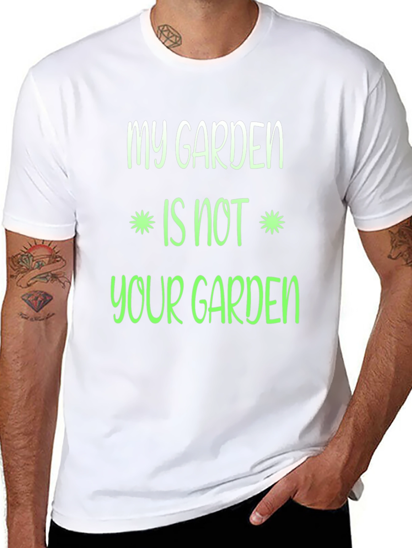 My Garden Is Not Your Garden Graphic T-Shirt
