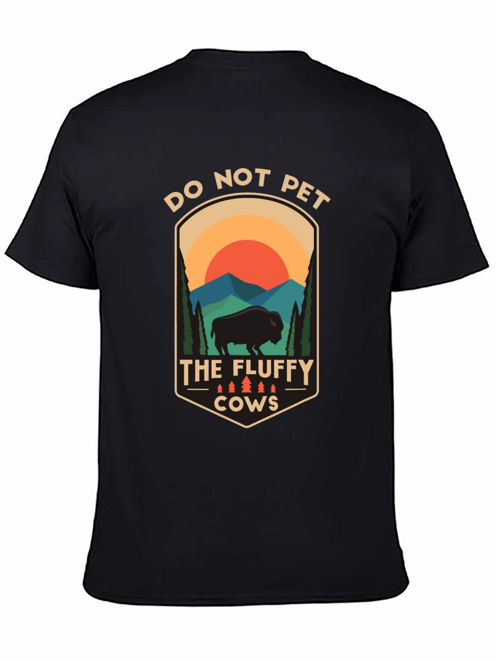 Do Not Pet the Fluffy Cows T-Shirt