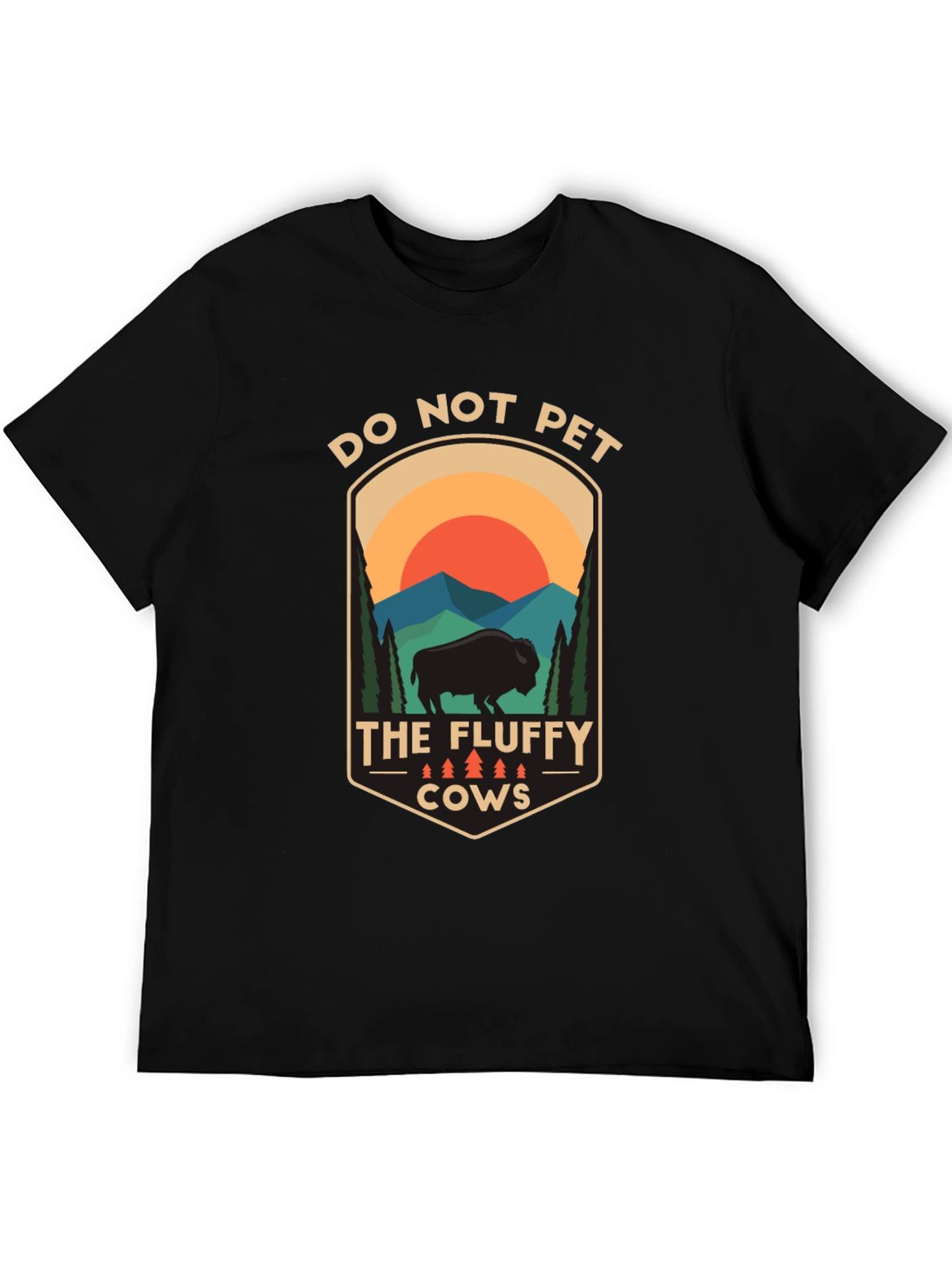Do Not Pet the Fluffy Cows T-Shirt