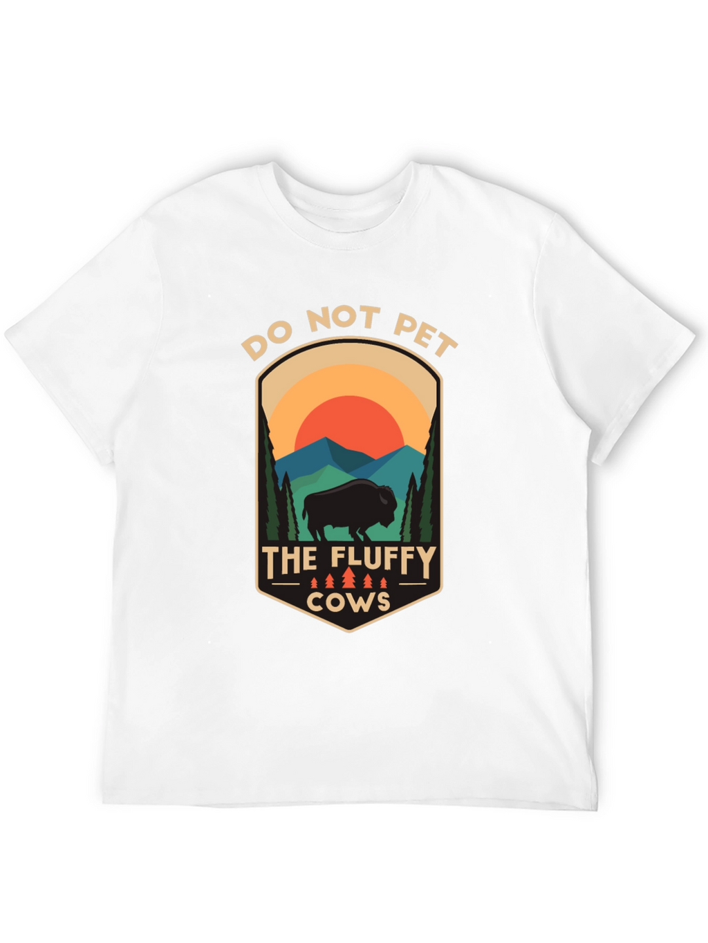 Do Not Pet the Fluffy Cows T-Shirt
