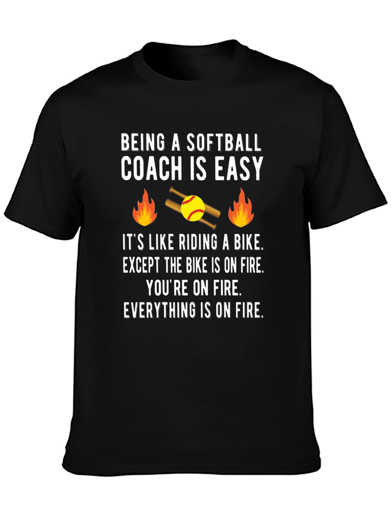 Softball Coach On Fire T-Shirt - Funny Coaching Tee