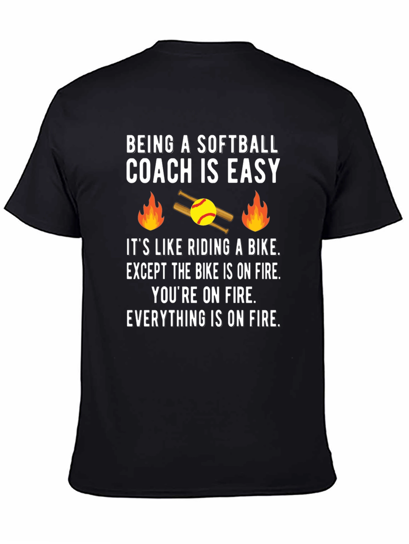 Softball Coach On Fire T-Shirt - Funny Coaching Tee
