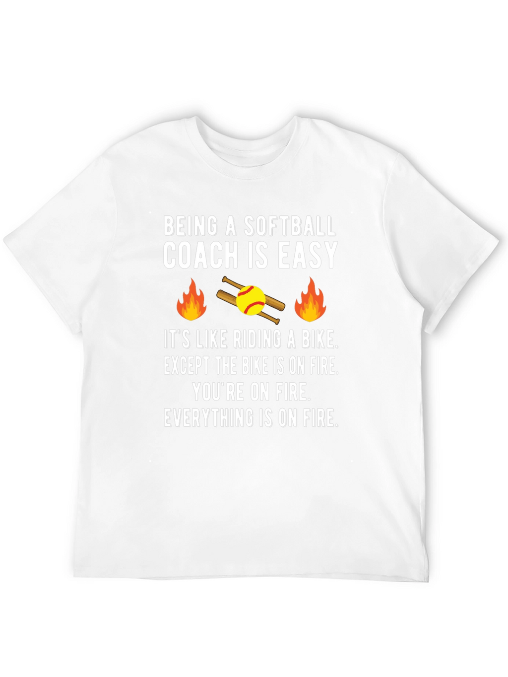 Softball Coach On Fire T-Shirt - Funny Coaching Tee