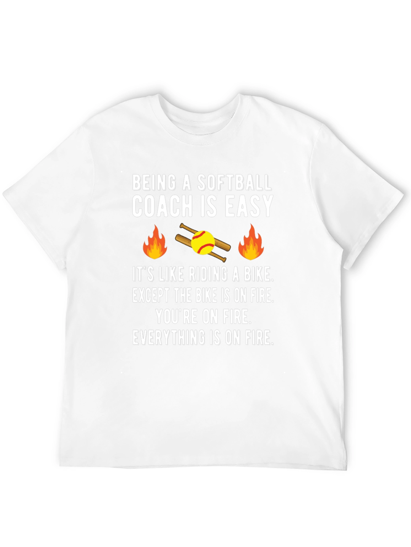 Softball Coach On Fire T-Shirt - Funny Coaching Tee