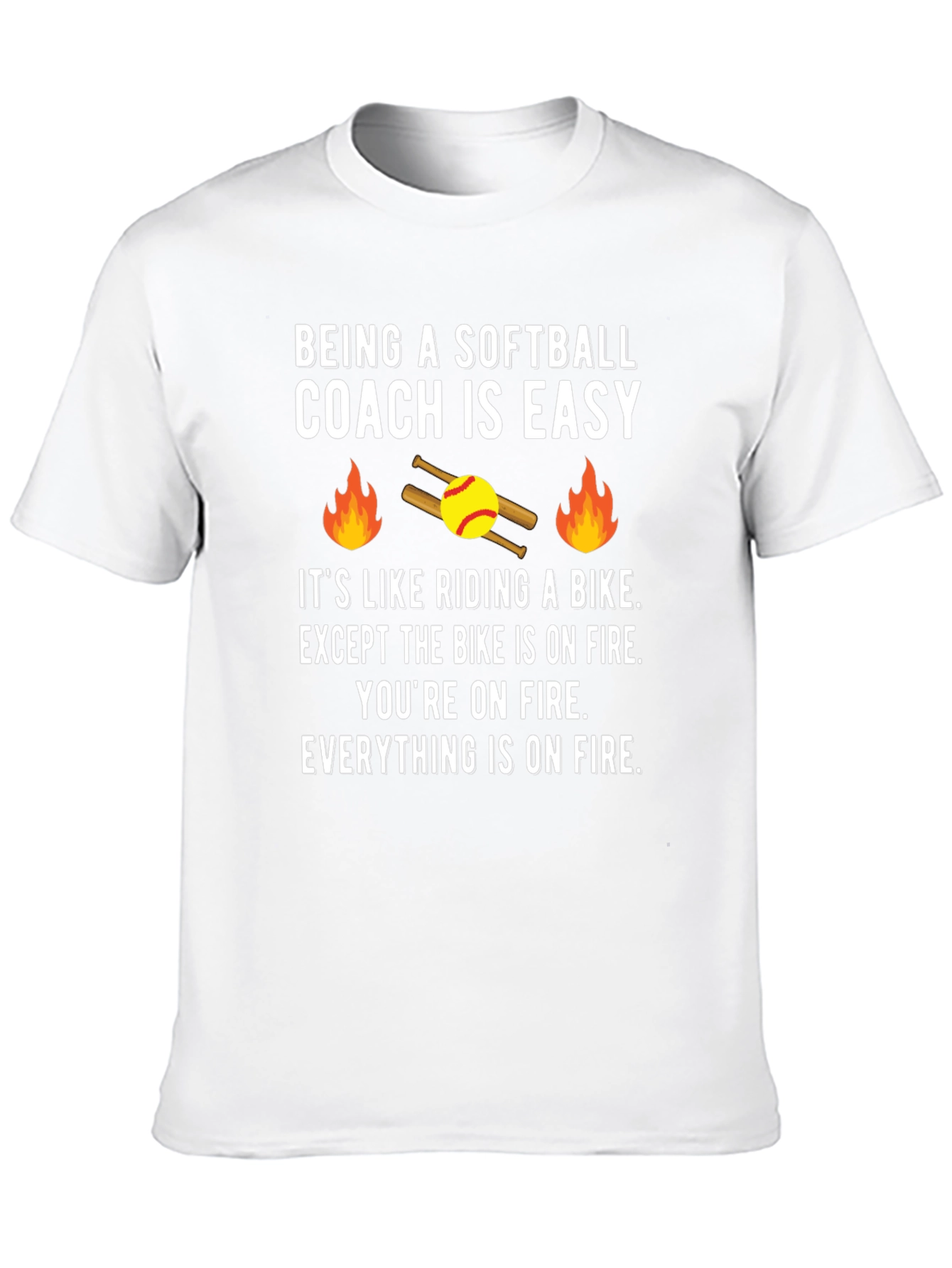 Softball Coach On Fire T-Shirt - Funny Coaching Tee