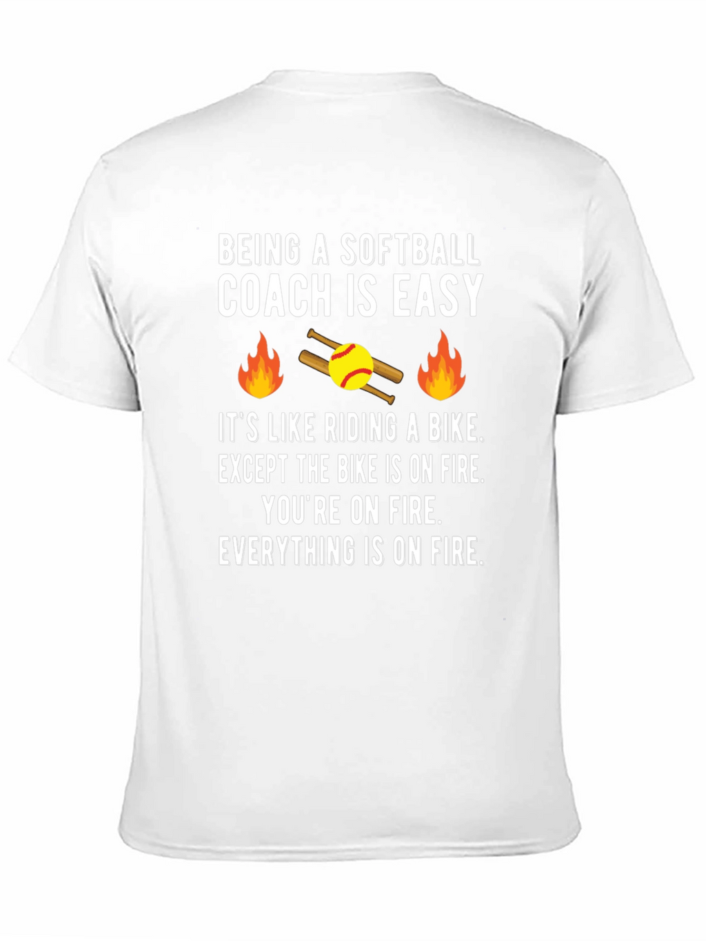 Softball Coach On Fire T-Shirt - Funny Coaching Tee