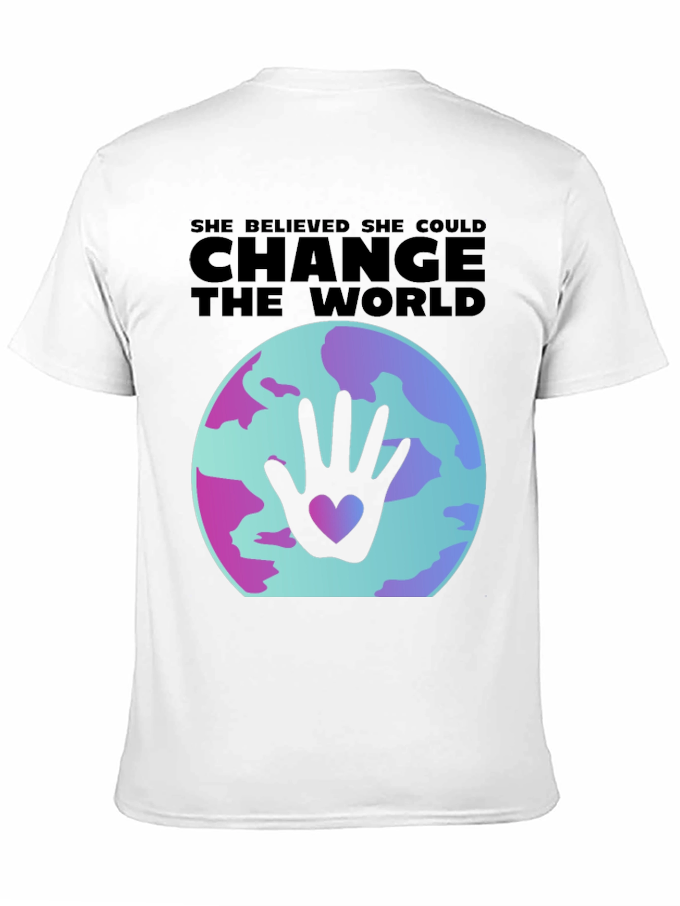 She Believed Change Could World Graphic Tee