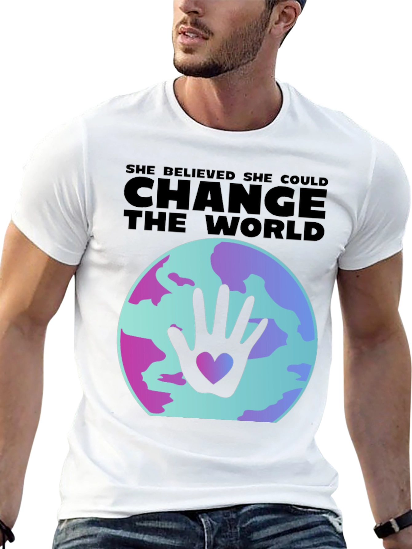 She Believed Change Could World Graphic Tee