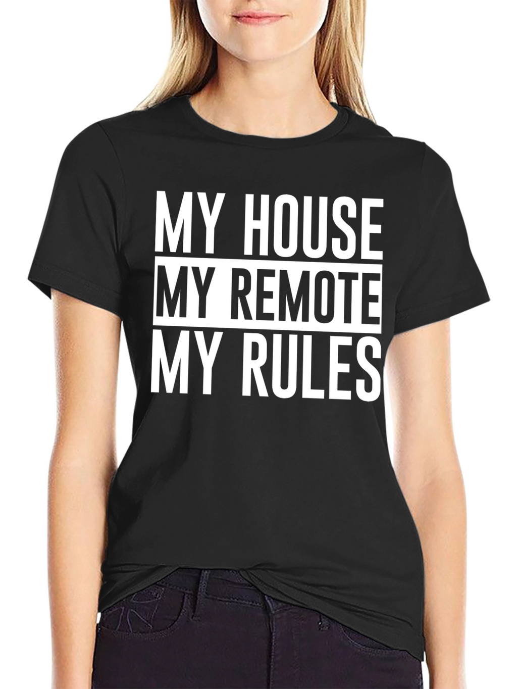 My House My Remote My Rules T-Shirt