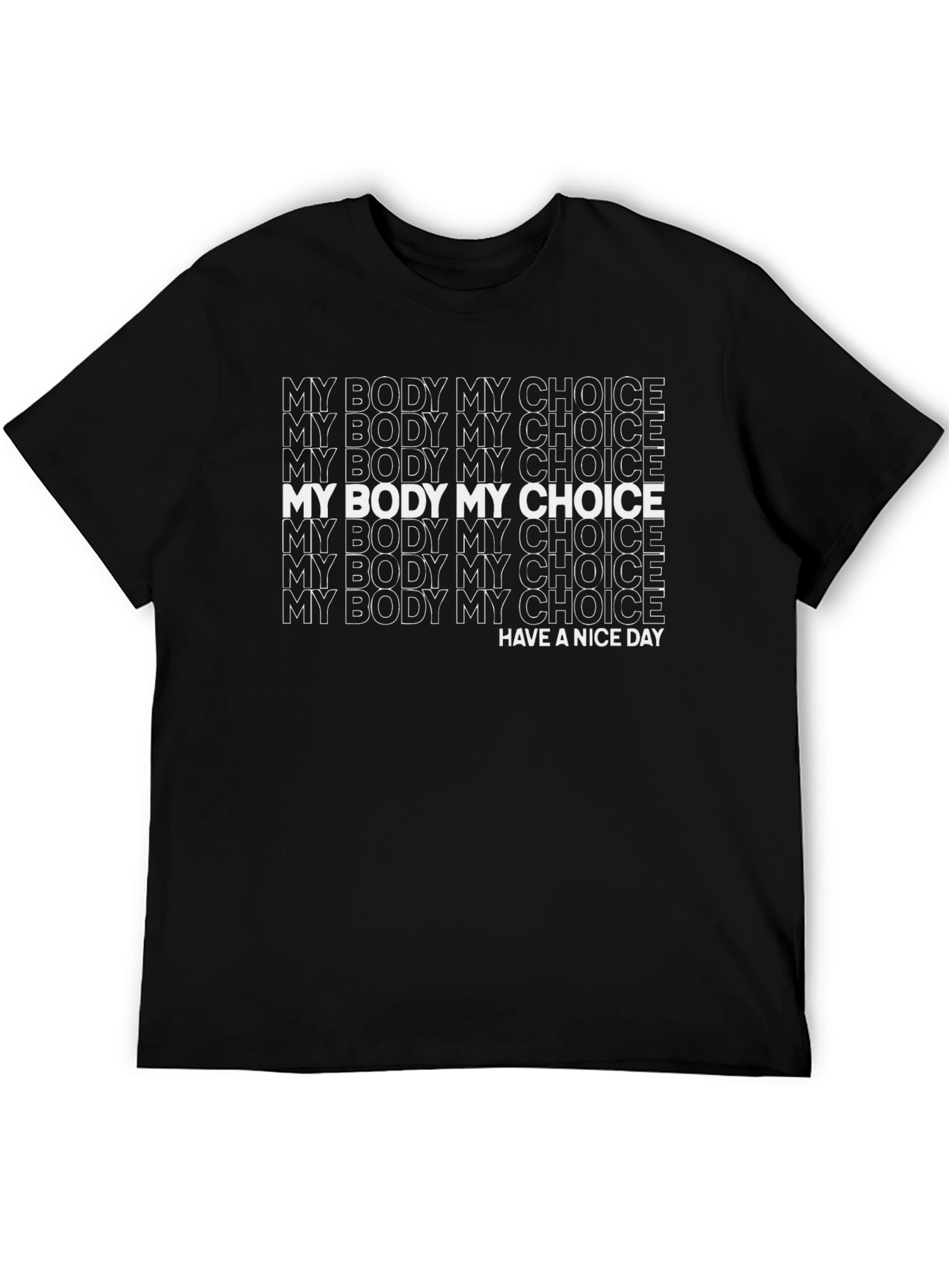 My Body My Choice Graphic T-Shirt - Pro Choice Activism Tee