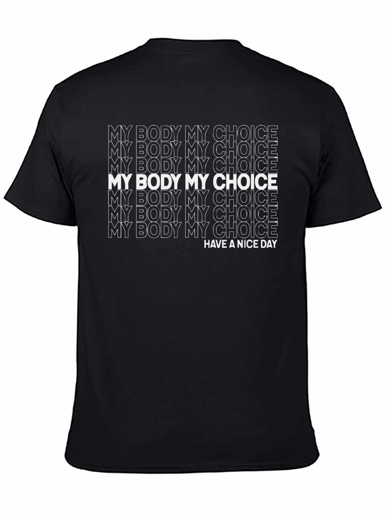 My Body My Choice Graphic T-Shirt - Pro Choice Activism Tee