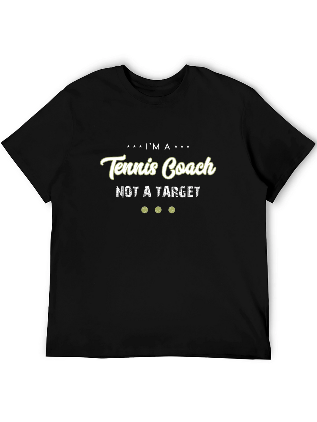 Tennis Coach T-Shirt - Not A Target Graphic Tee