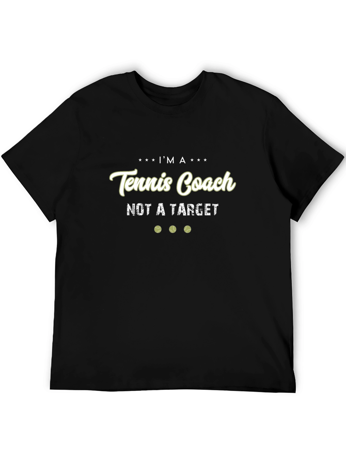 Tennis Coach T-Shirt - Not A Target Graphic Tee