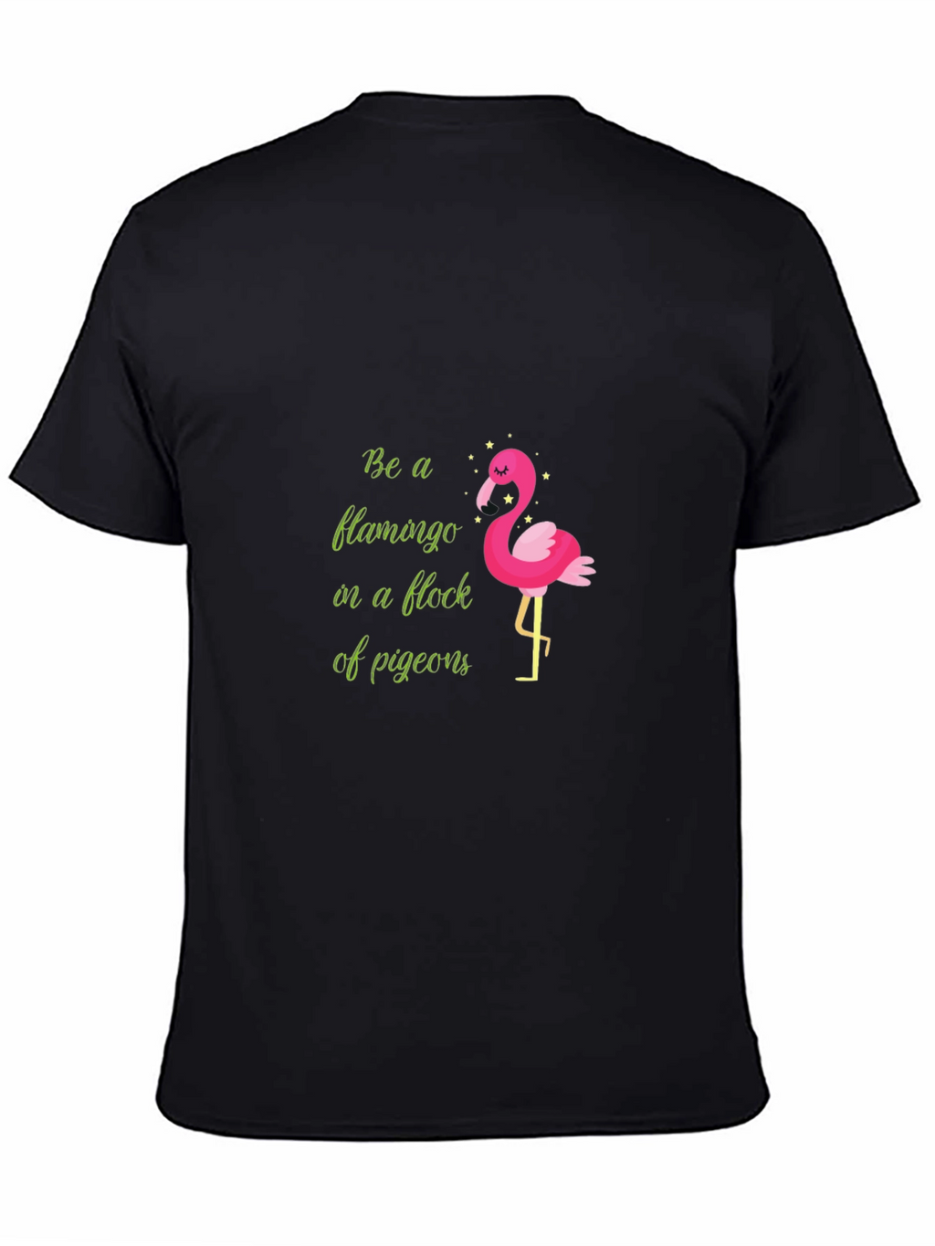 Be a Flamingo T-Shirt - Quirky Graphic Tee