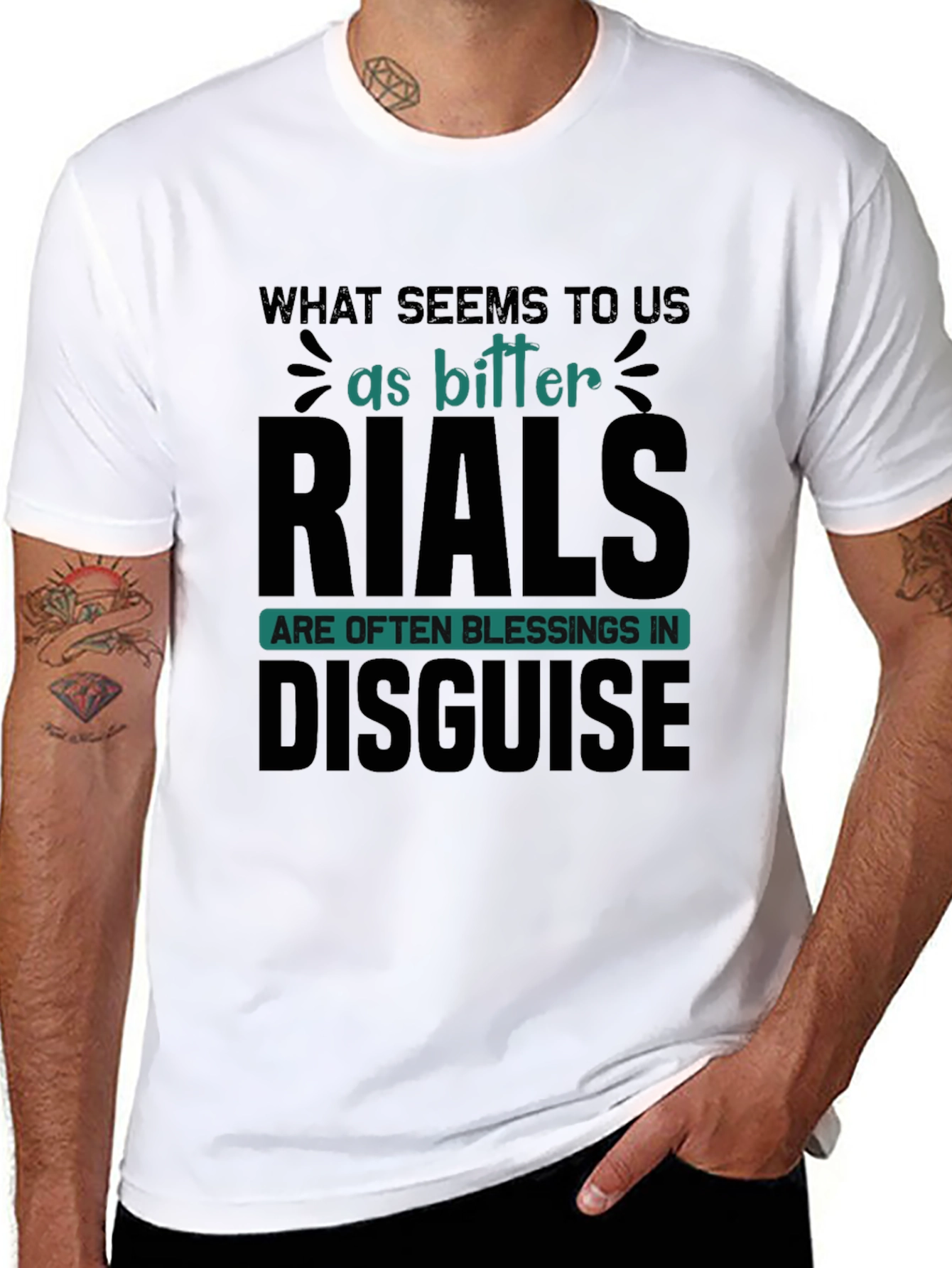 Inspirational T-Shirt: Bitter Trials Blessings Disguise