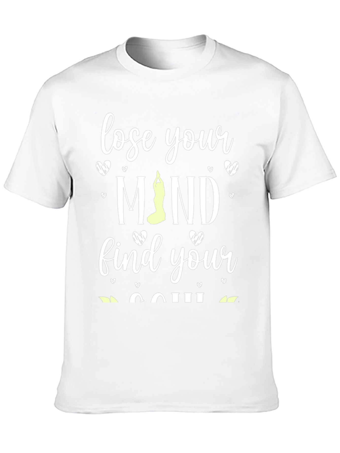 Lose Your Mind Find Your Soul Yoga T-Shirt