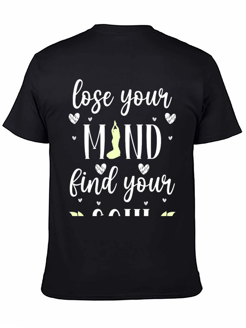 Lose Your Mind Find Your Soul Yoga T-Shirt