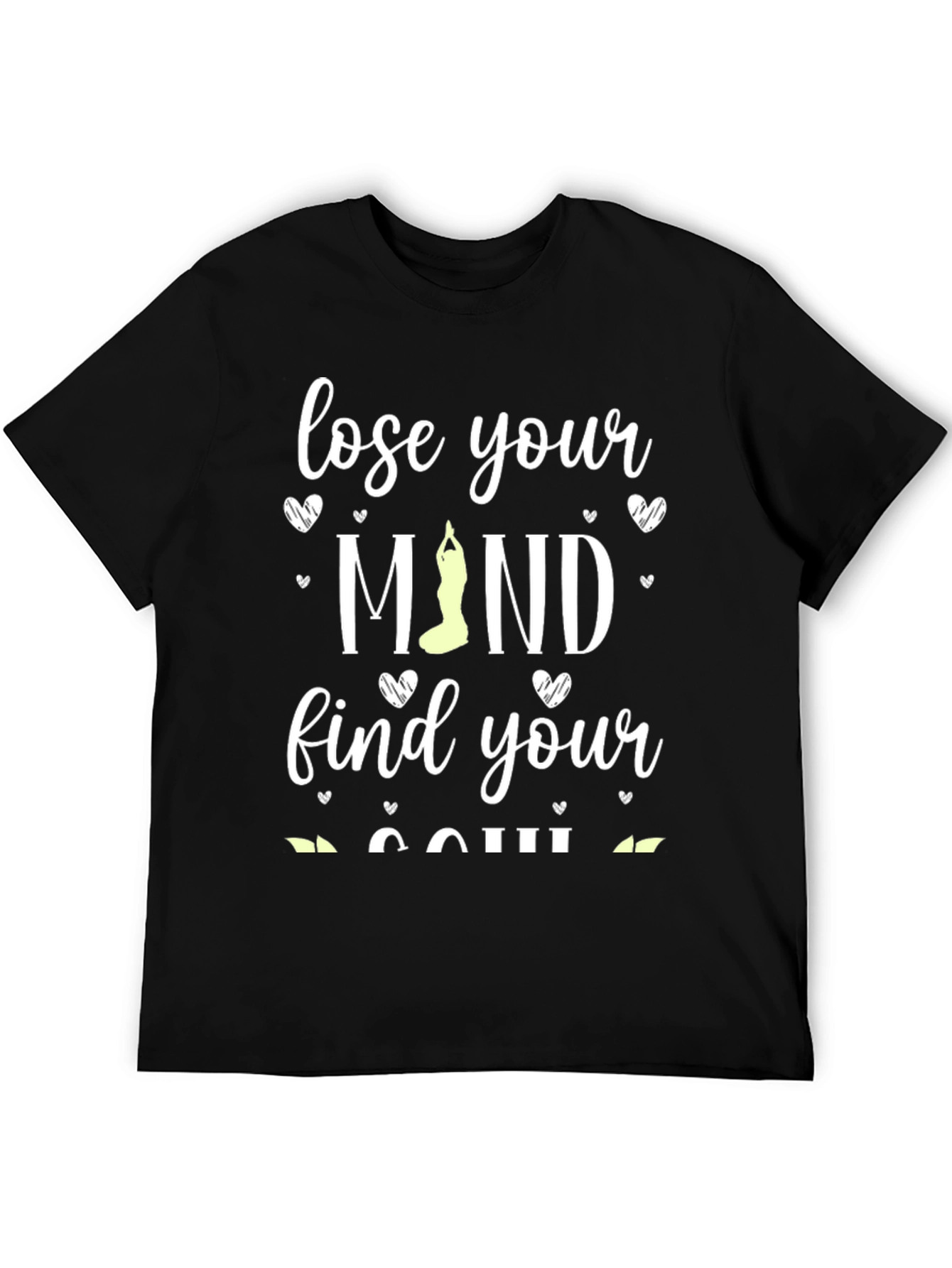 Lose Your Mind Find Your Soul Yoga T-Shirt