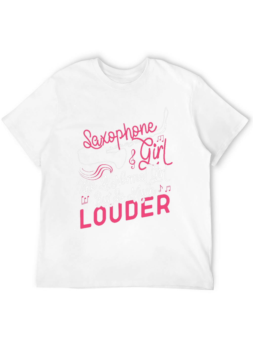 Saxophone Girl Louder T-Shirt